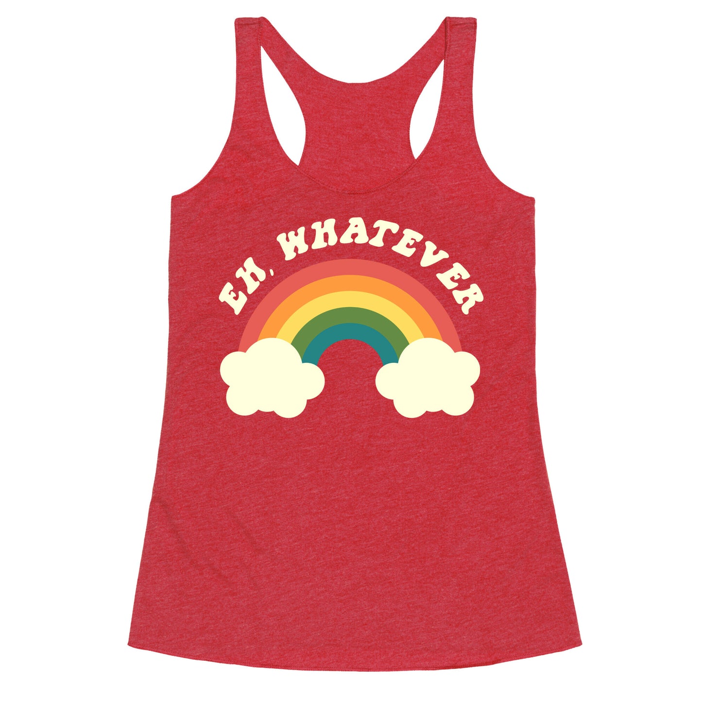 Eh, Whatever Racerback Tank