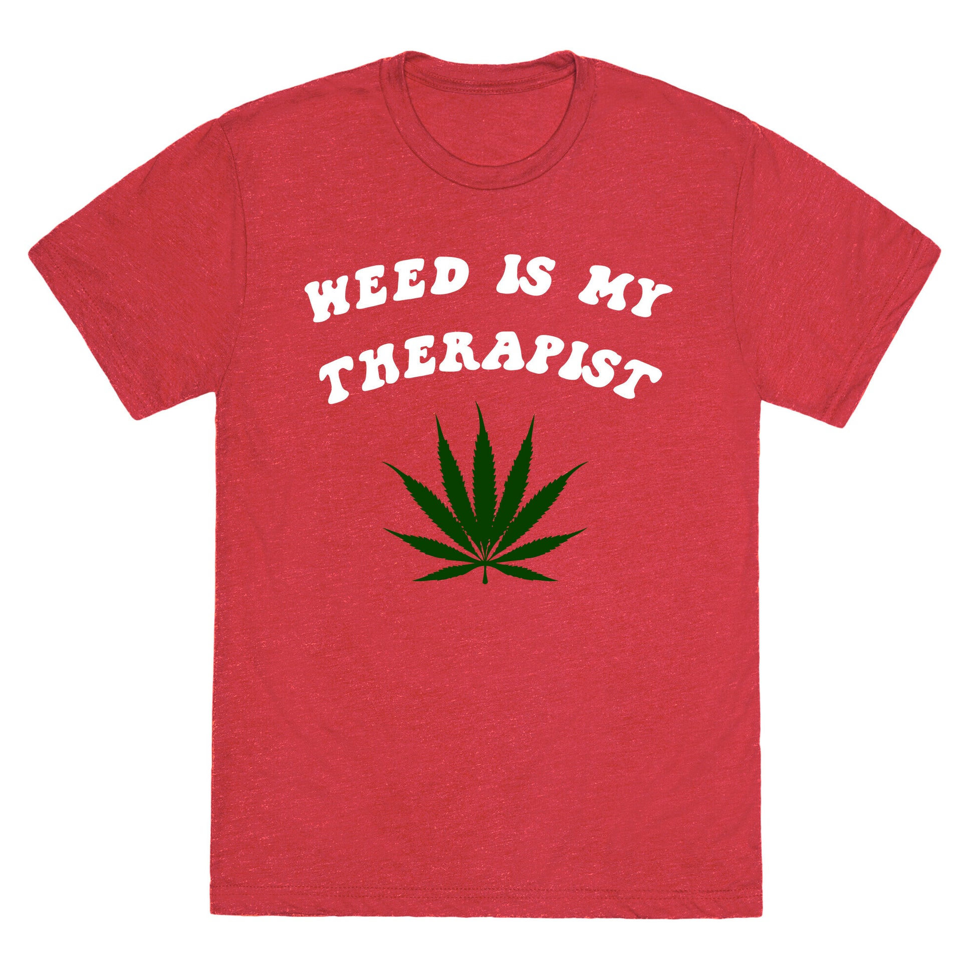 Weed Is My Therapist Unisex Triblend Tee