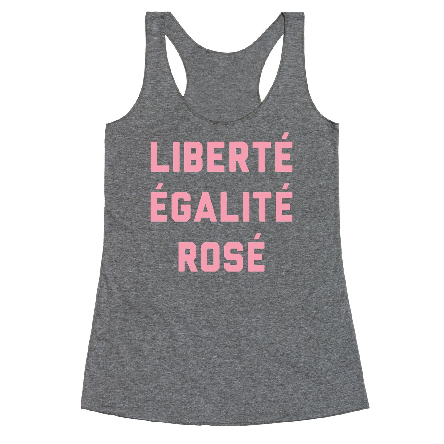 Liberté ÉGalité Rosé Racerback Tank