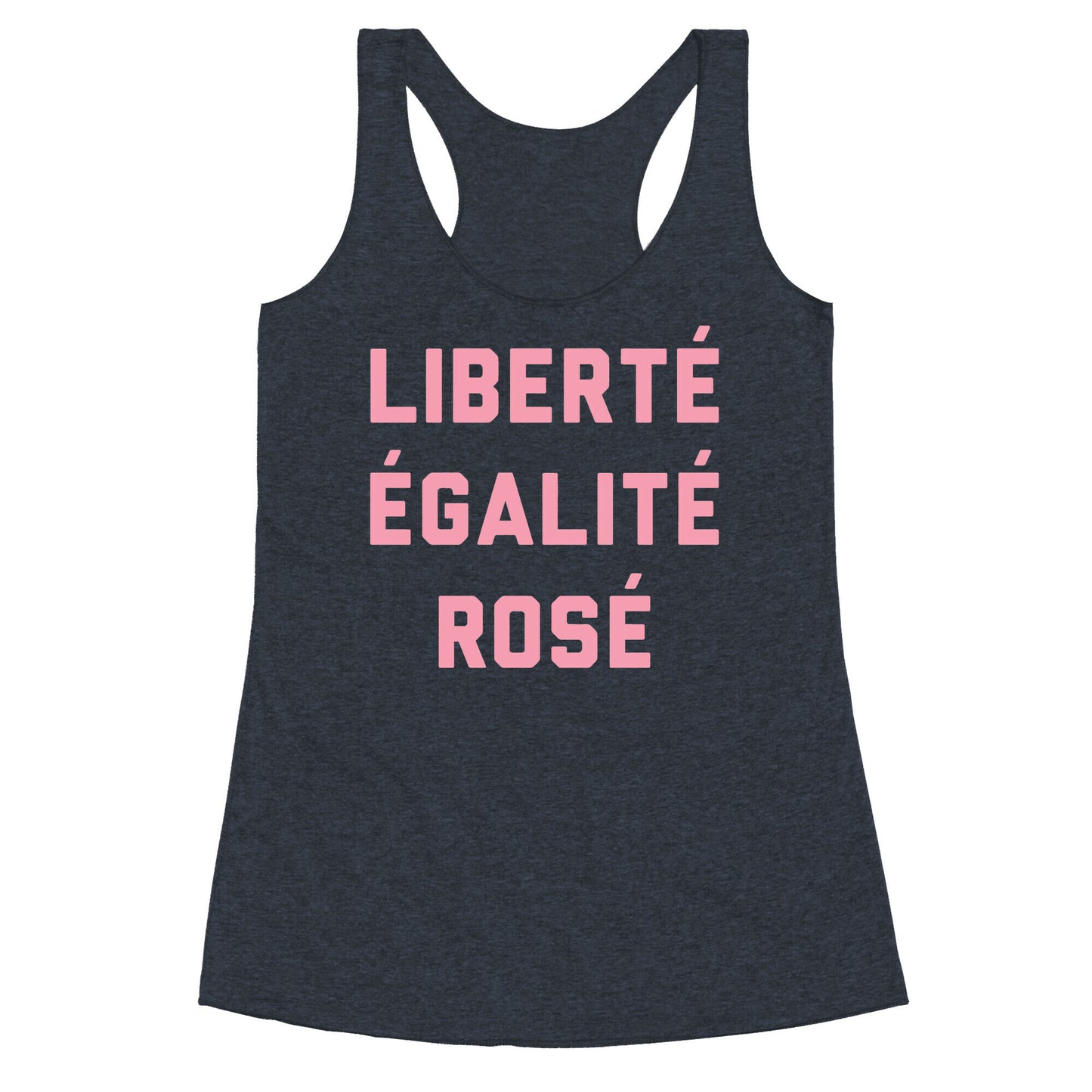 Liberté ÉGalité Rosé Racerback Tank