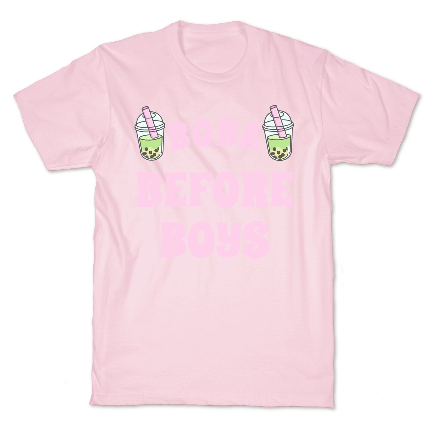 Boba Before Boys T-Shirt