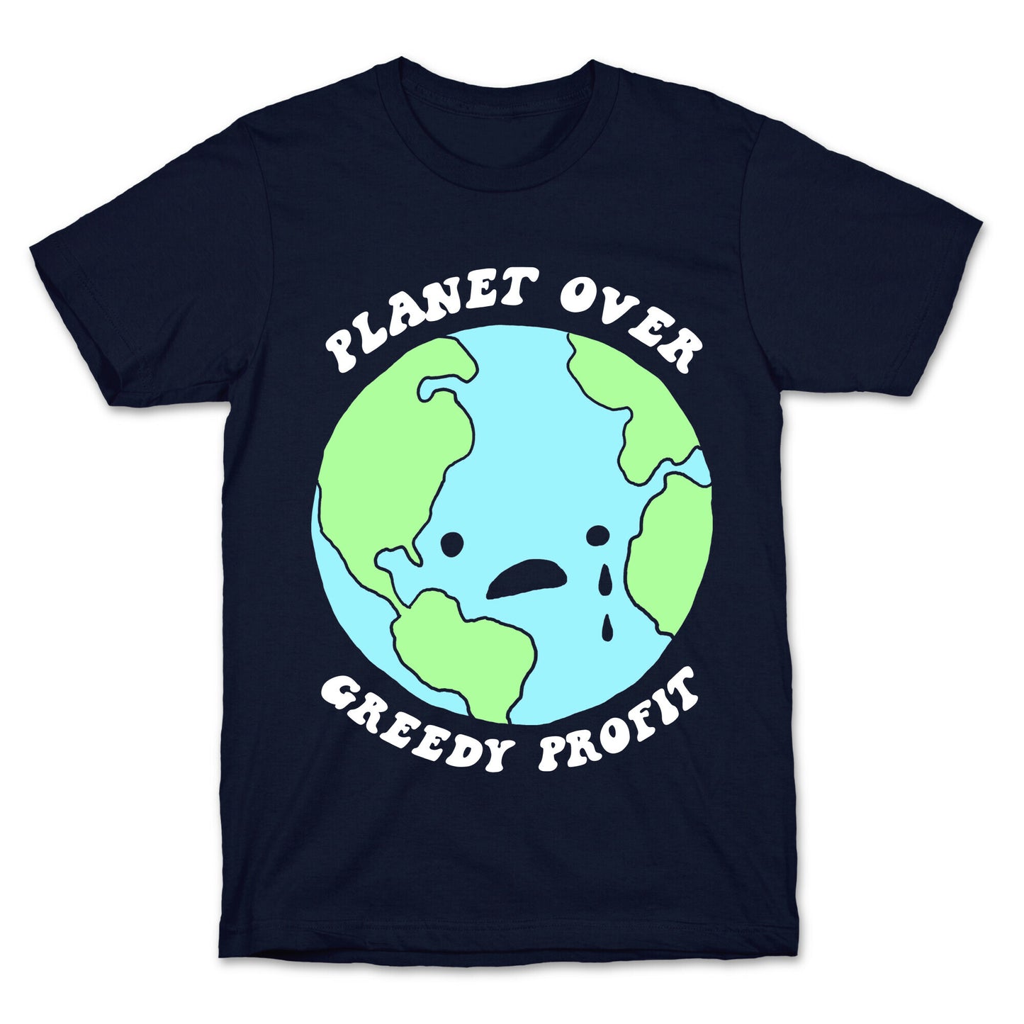 Planet Over Greedy Profit T-Shirt