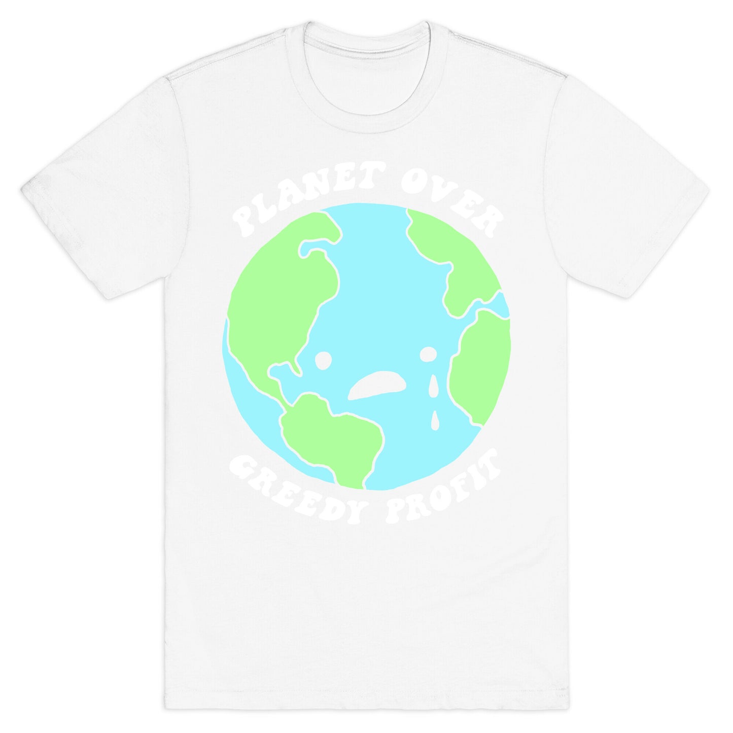 Planet Over Greedy Profit T-Shirt