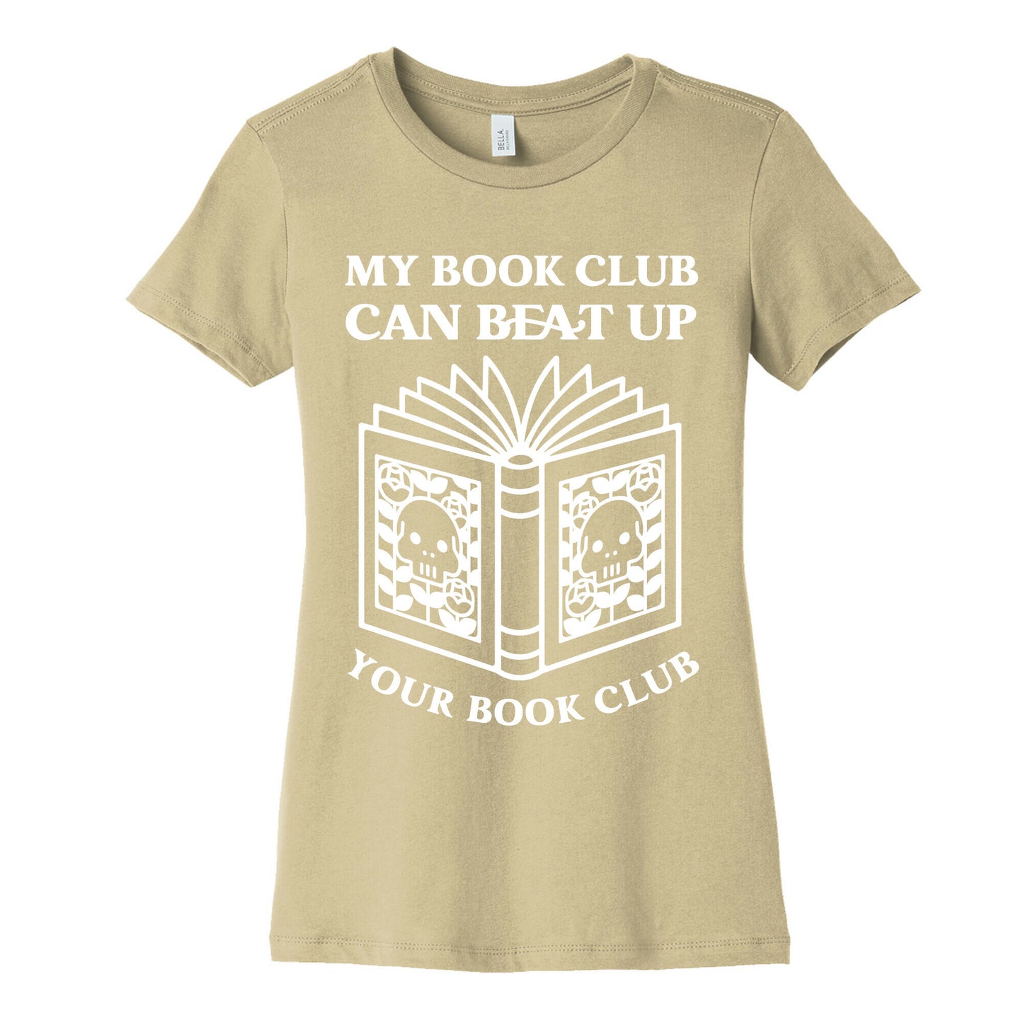 My Book Club Can Beat Up Your Book Club Women's Cotton Tee