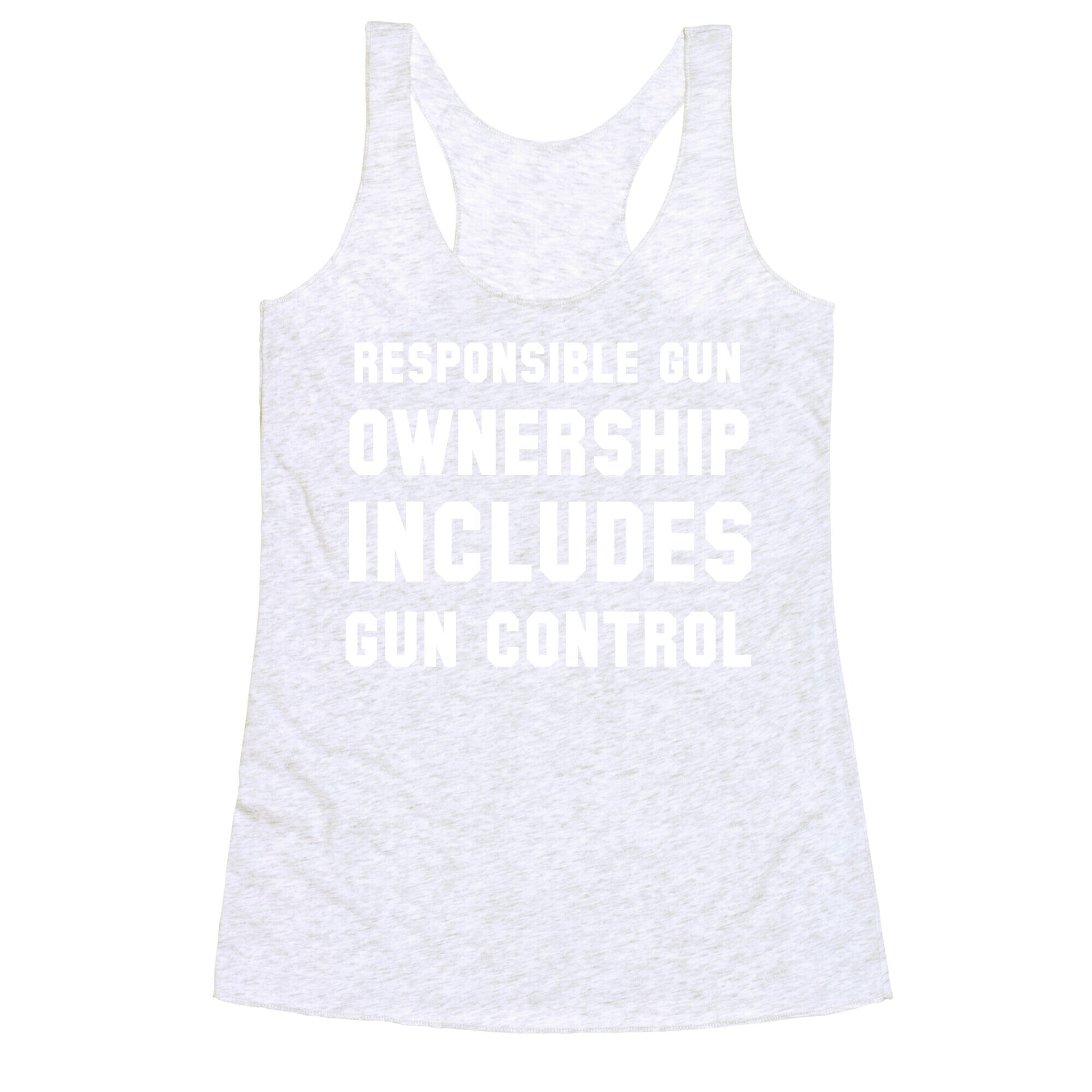 Responsible Gun Ownership Includes Gun Control Racerback Tank