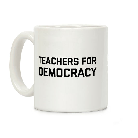 Teachers For Democracy Coffee Mug