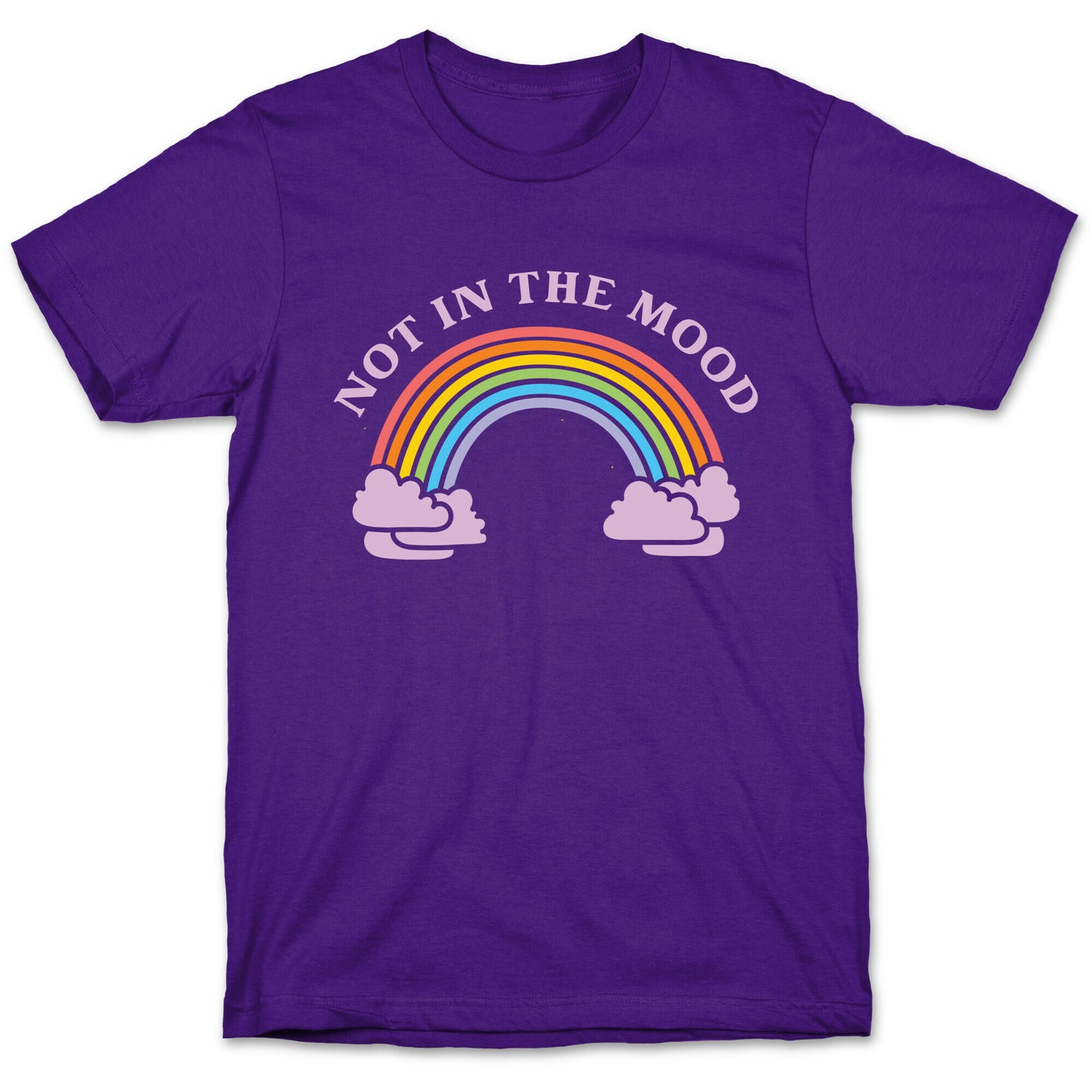 Not In The Mood T-Shirt