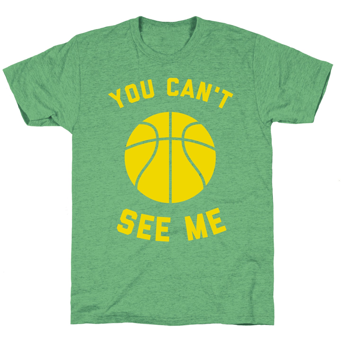 You Can't See Me Unisex Triblend Tee
