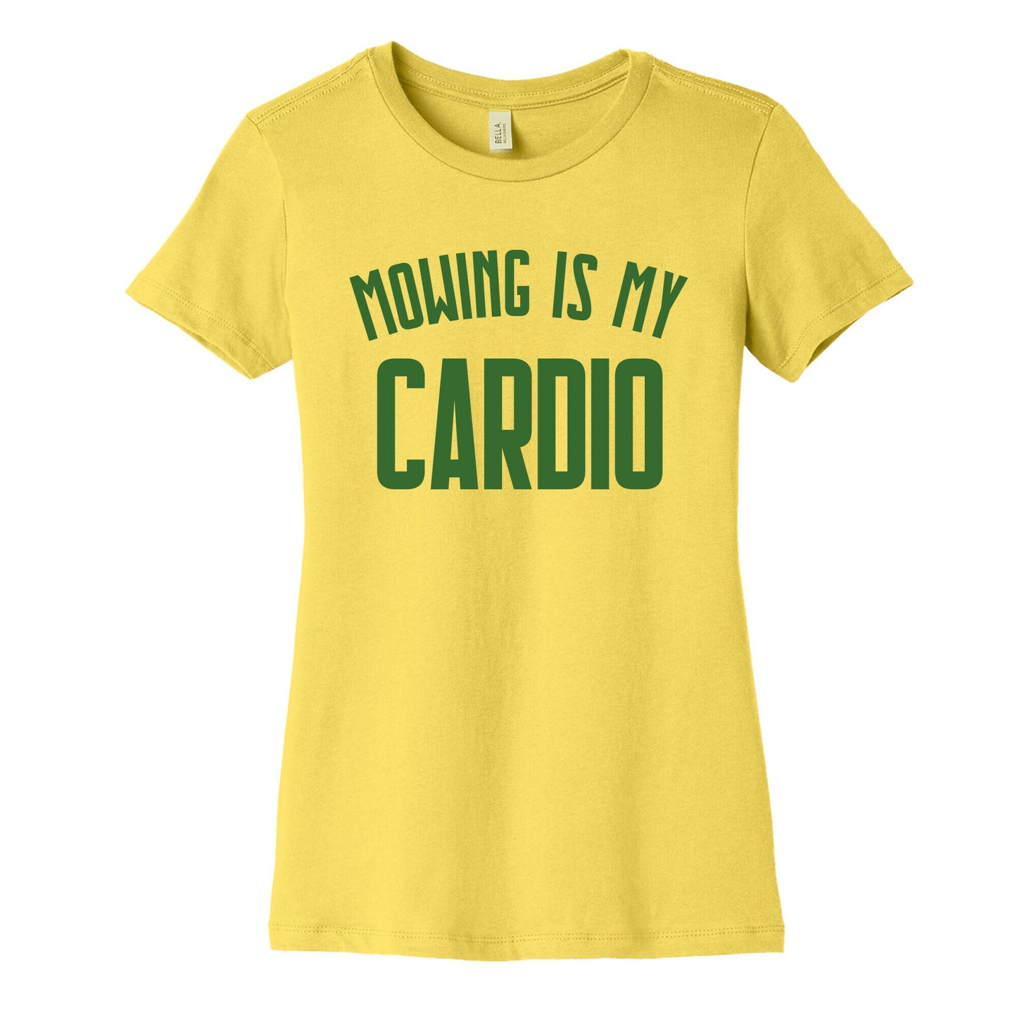 Mowing Is My Cardio Women's Cotton Tee
