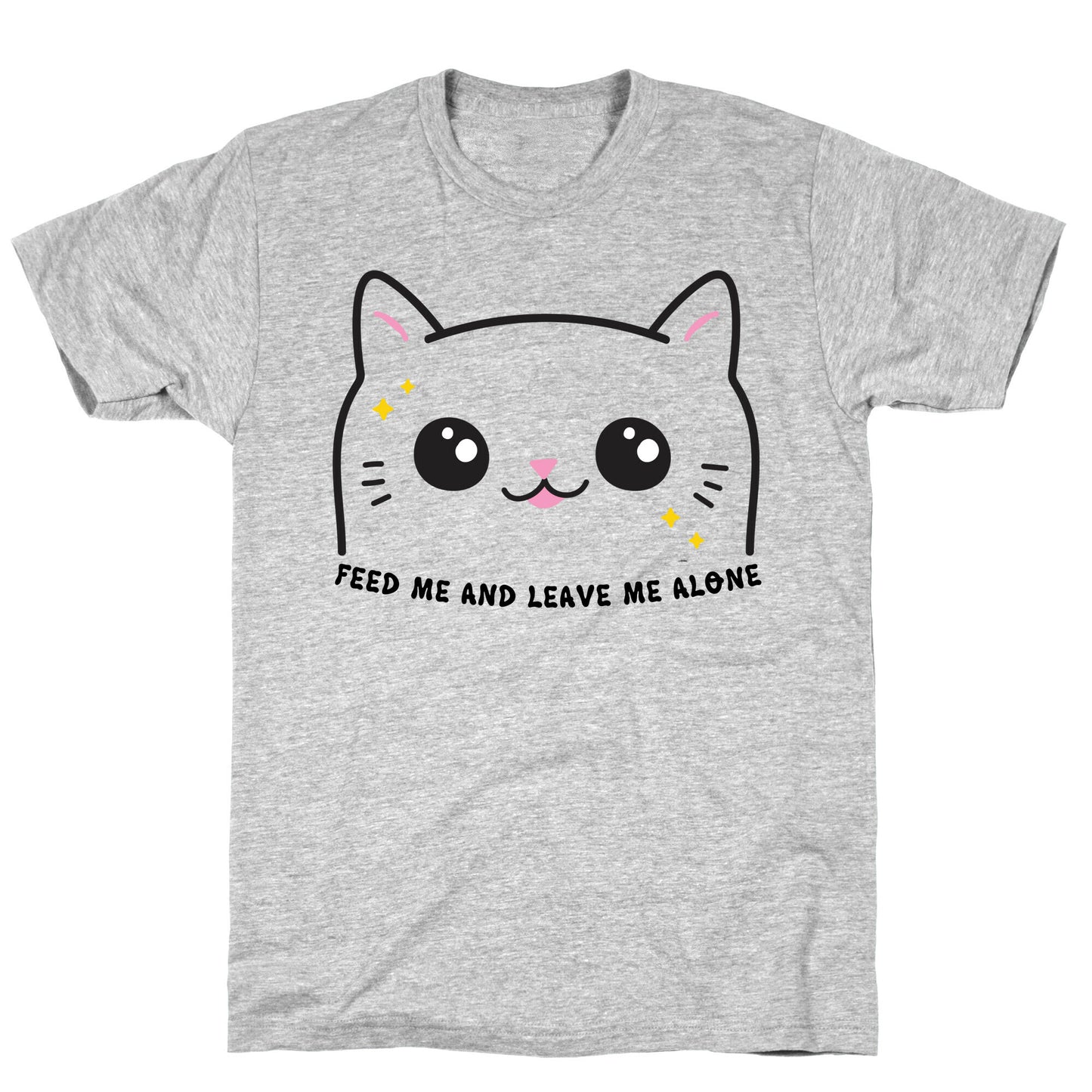 Feed Me And Leave Me Alone Cat T-Shirt