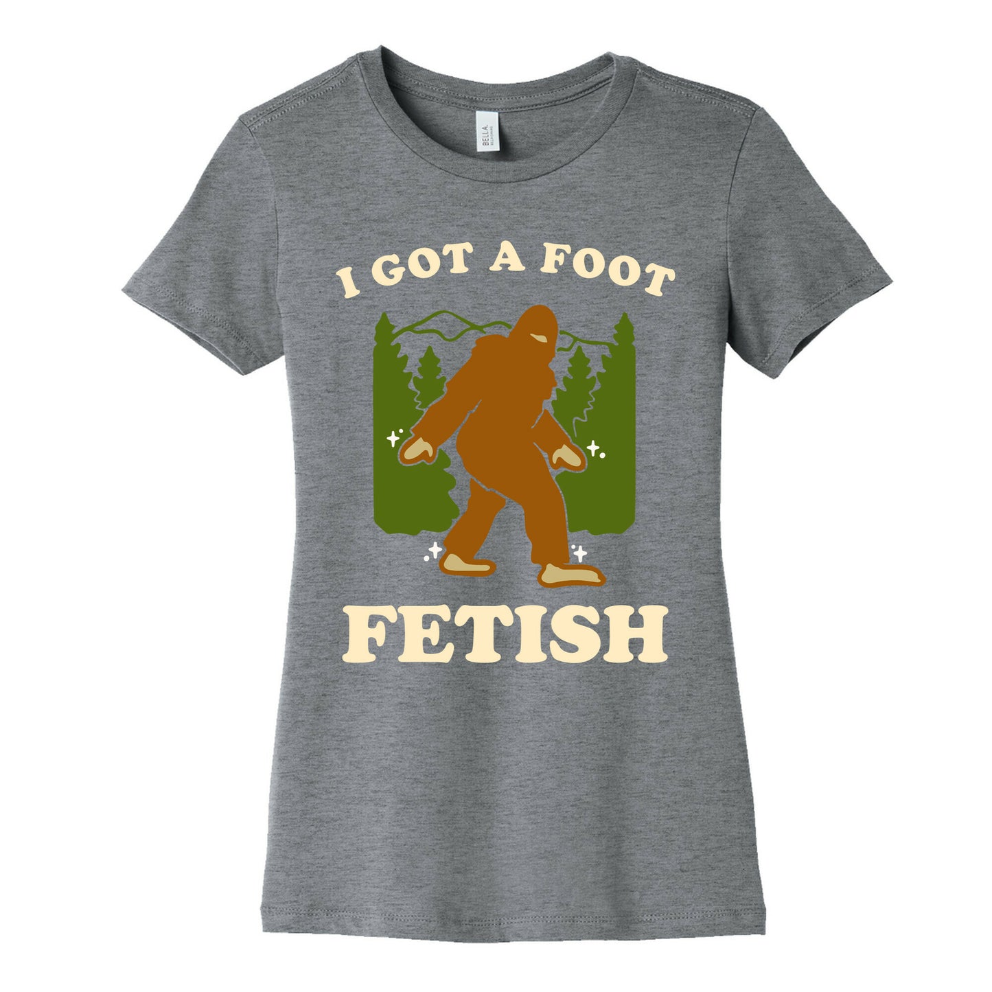 I Got a Foot Fetish Women's Cotton Tee