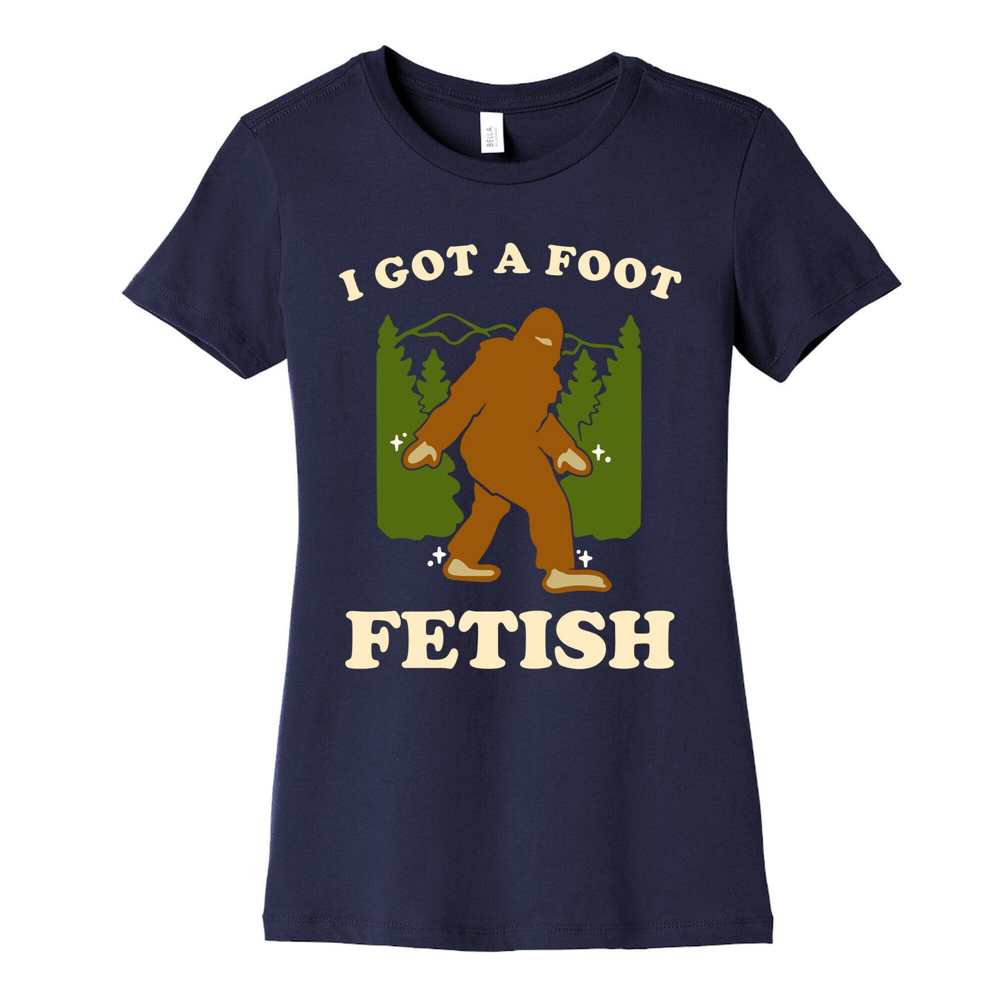 I Got a Foot Fetish Women's Cotton Tee