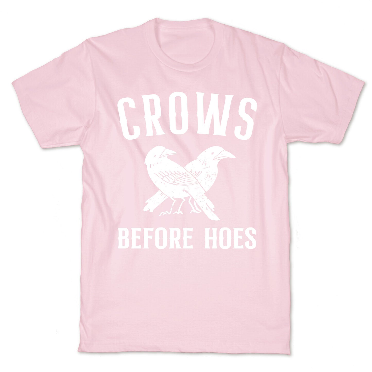 Crows Before Hoes T-Shirt