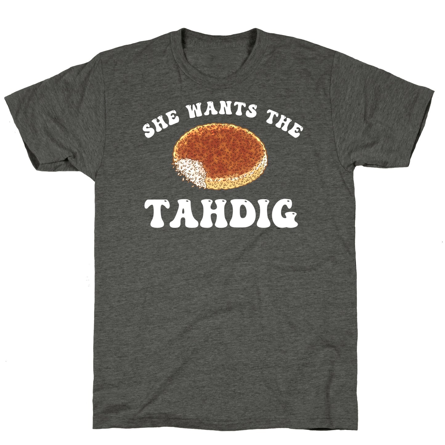 She Wants The Tahdig Unisex Triblend Tee