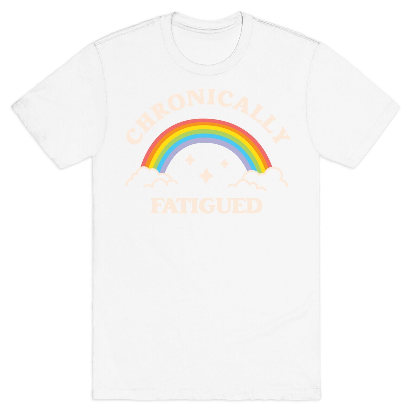 Chronically Fatigued T-Shirt