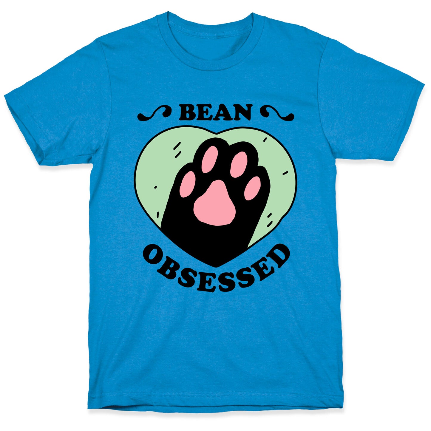 BEAN OBSESSED T-Shirt