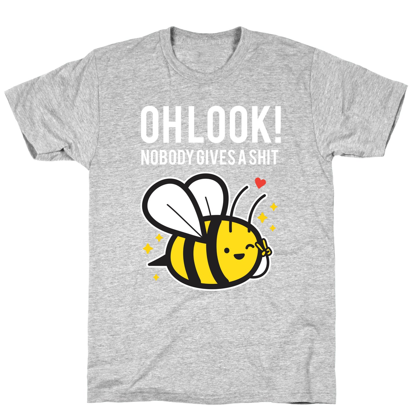 Oh Look! Nobody Gives A Shit T-Shirt