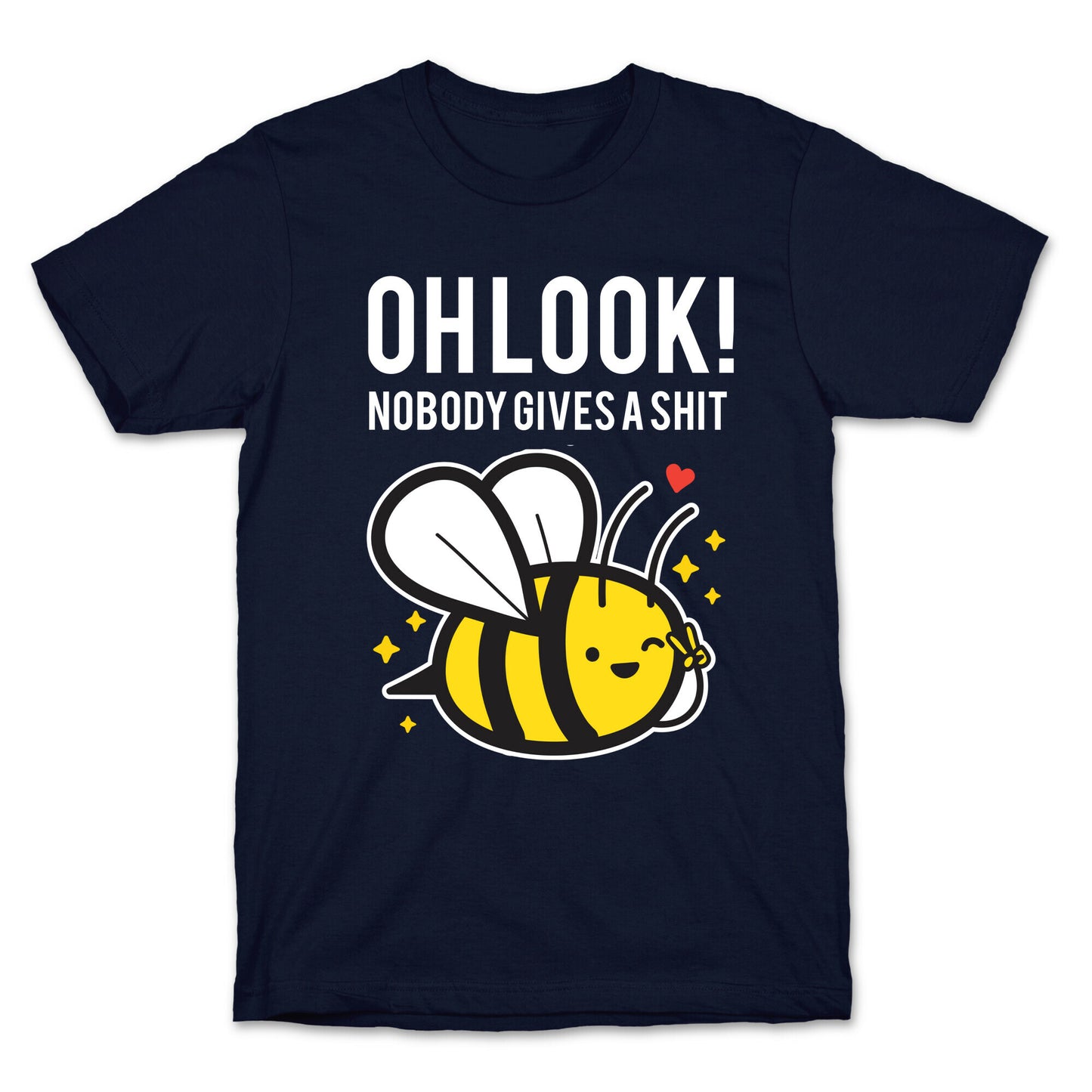 Oh Look! Nobody Gives A Shit T-Shirt