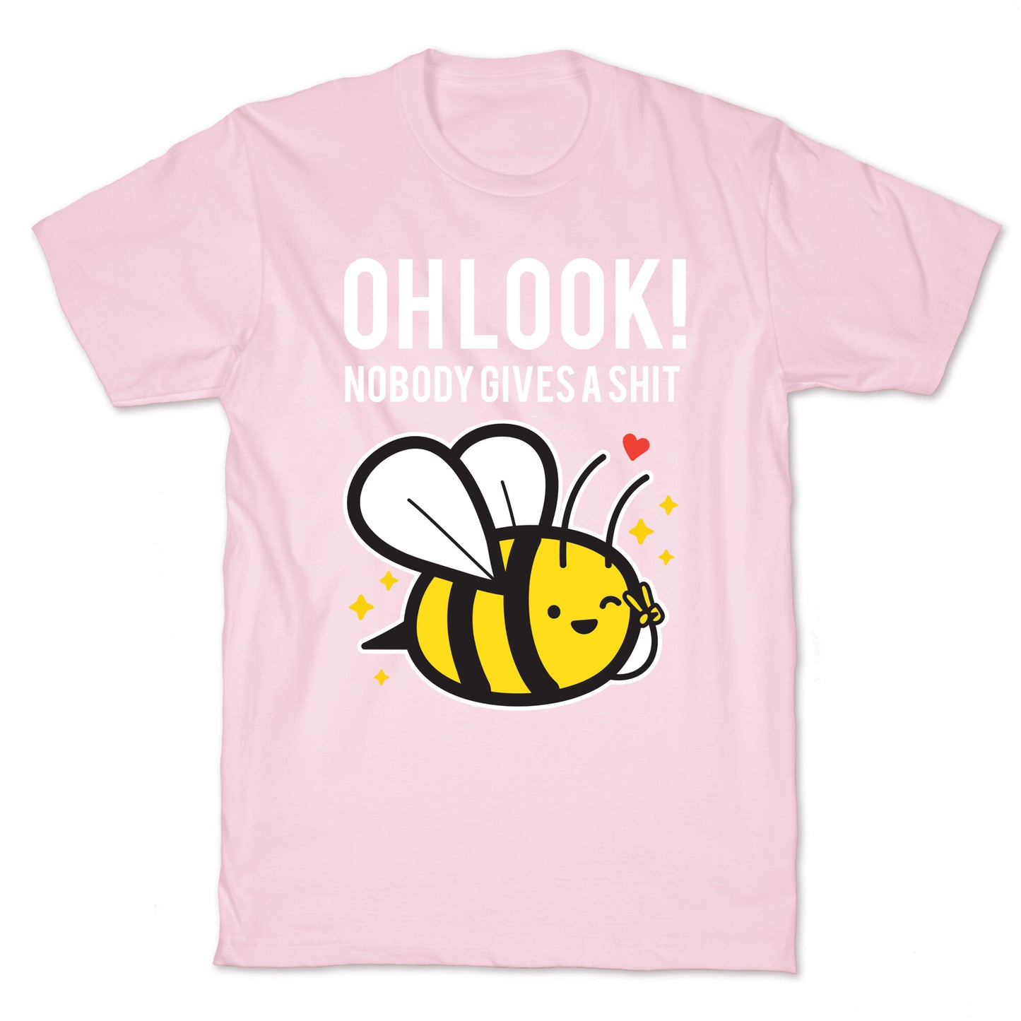Oh Look! Nobody Gives A Shit T-Shirt
