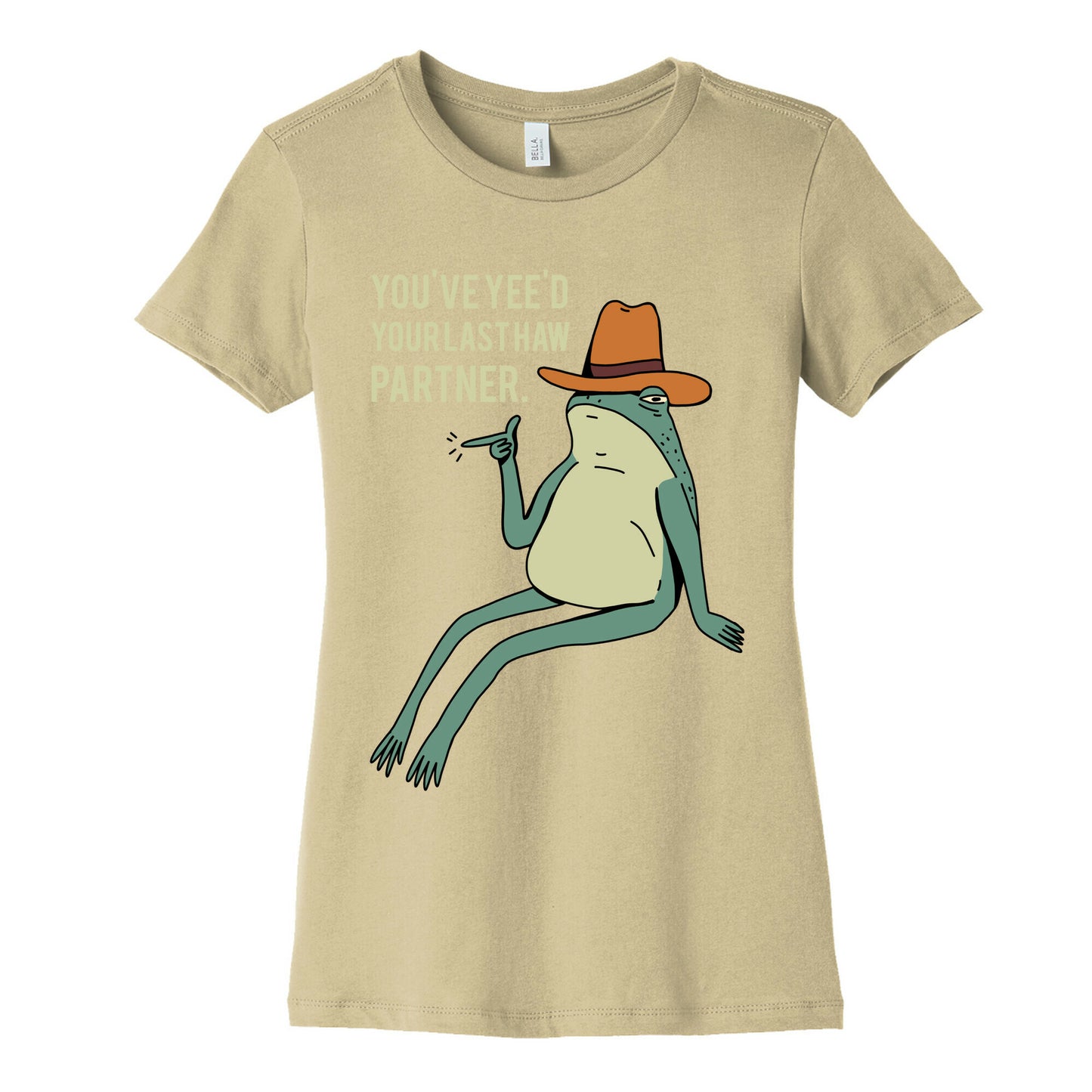 You've Yee'd Your Last Haw Partner Women's Cotton Tee