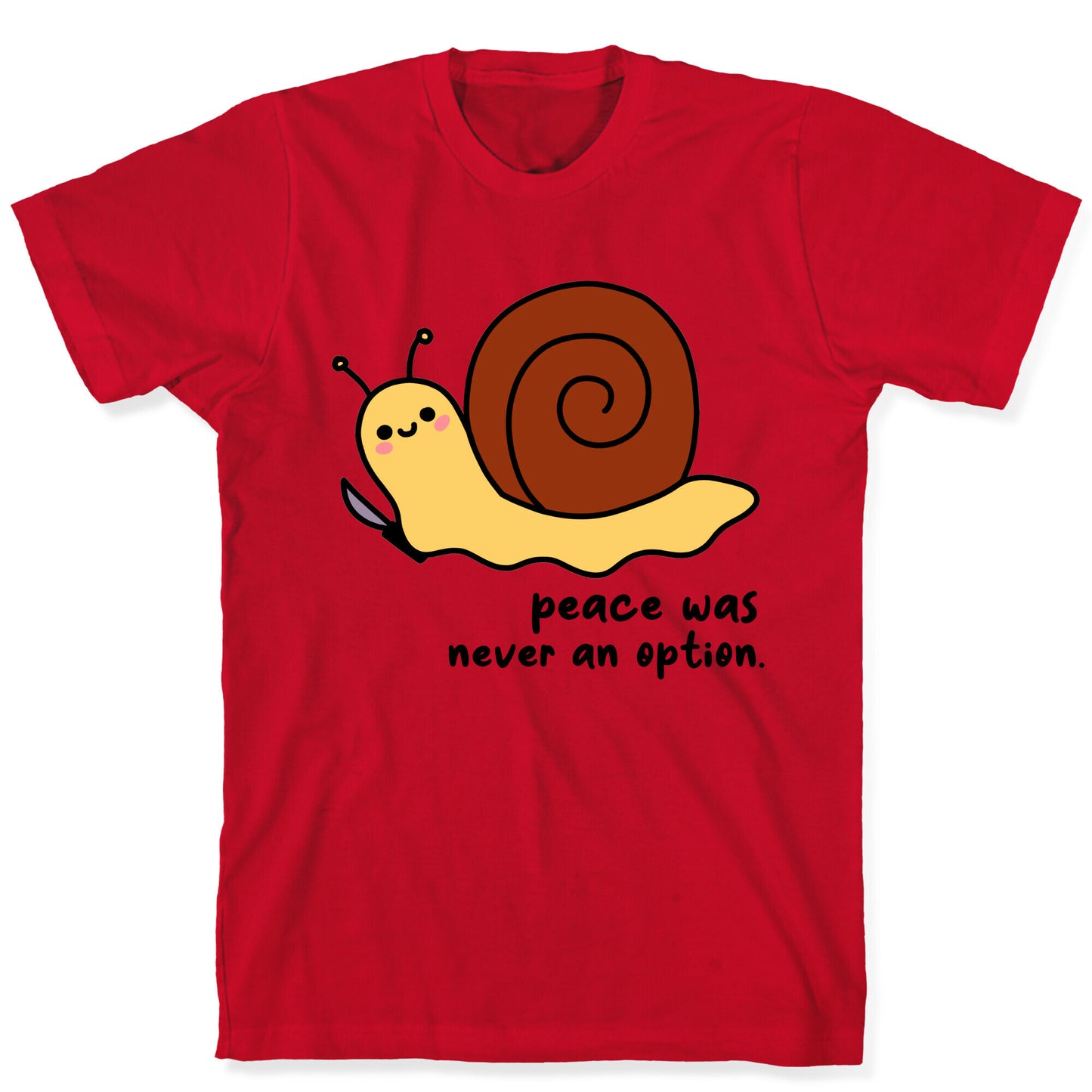 Peace Was Never An Option T-Shirt