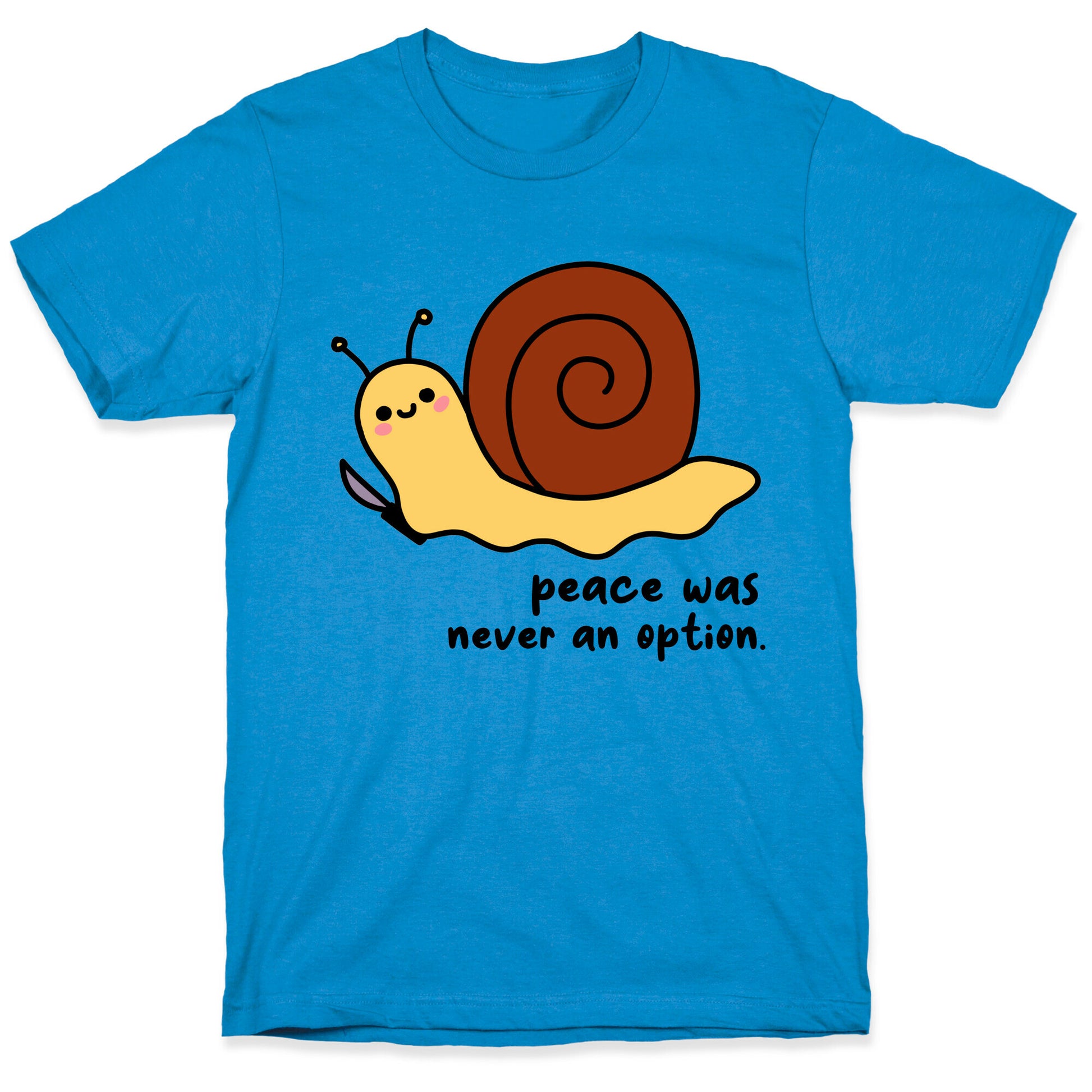 Peace Was Never An Option T-Shirt