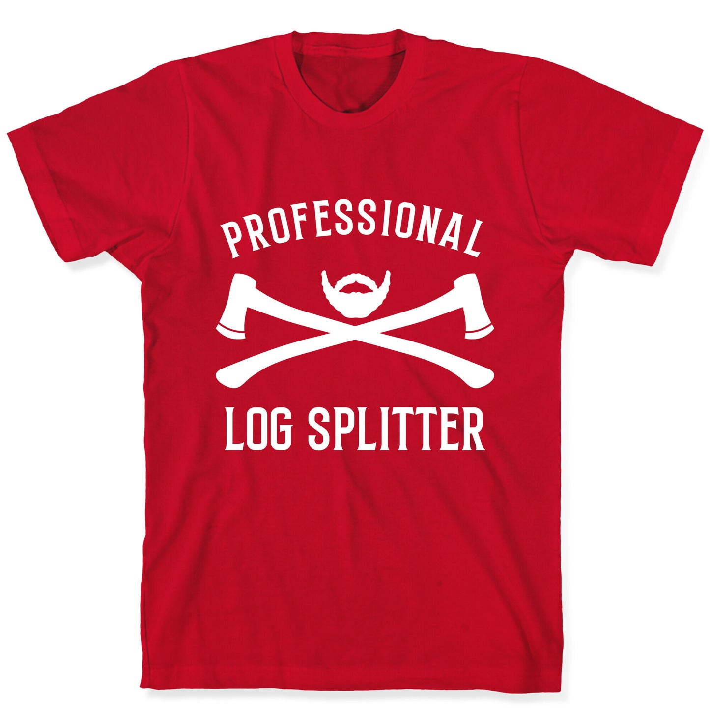 Professional Log Splitter T-Shirt