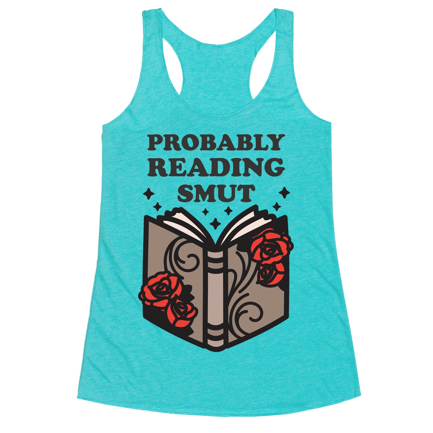 Probably Reading Smut Racerback Tank