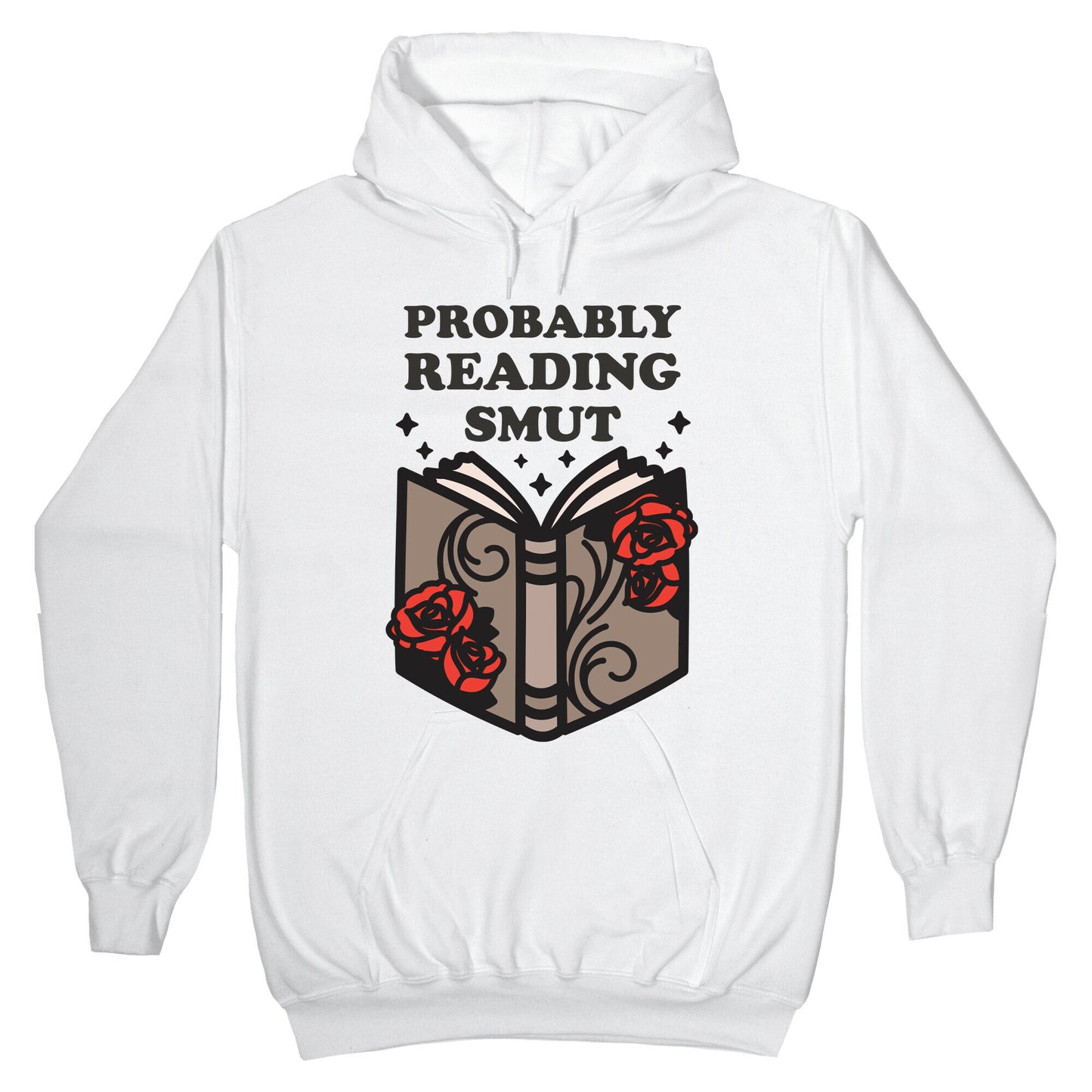 Probably Reading Smut Hoodie