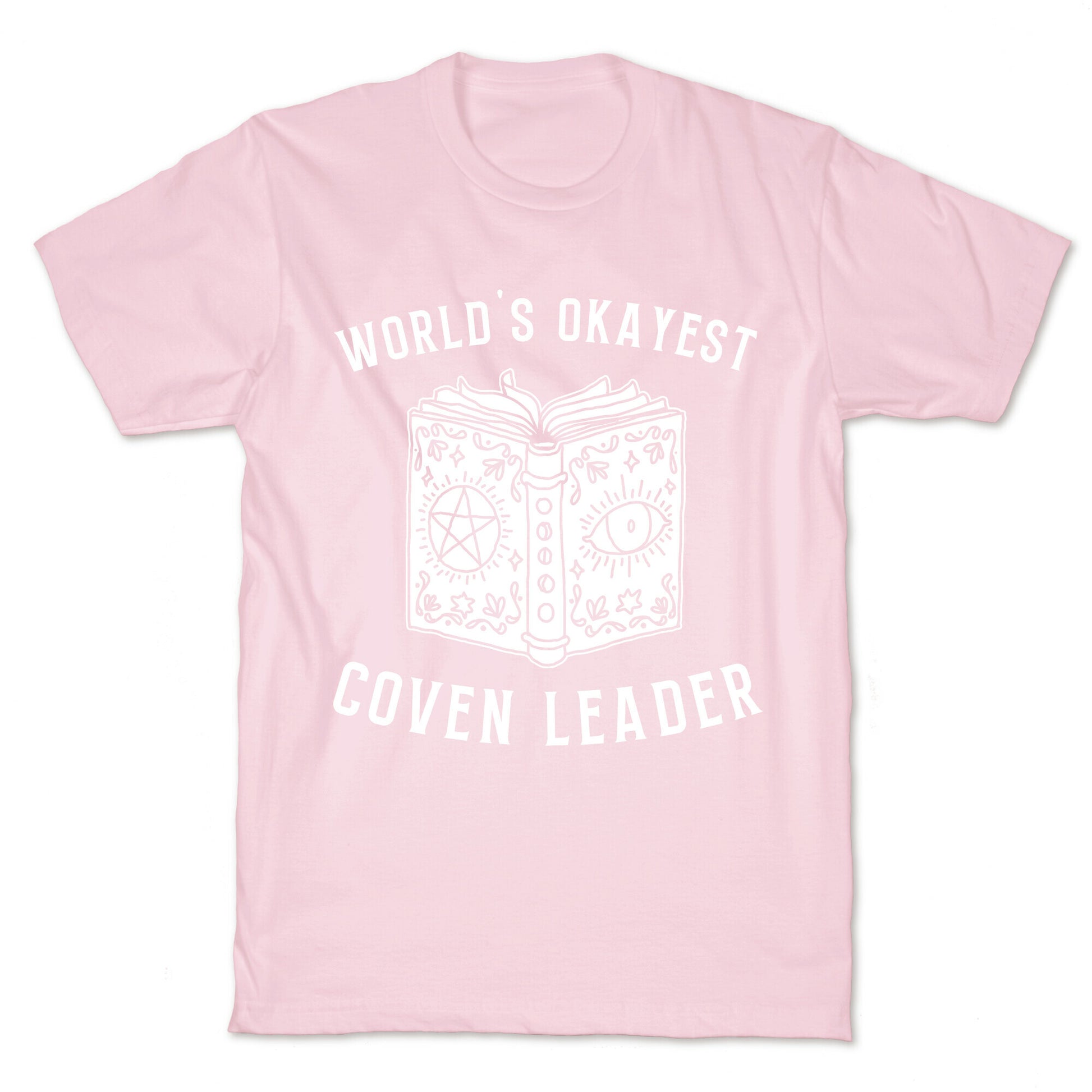 World's Okayest Coven Leader T-Shirt
