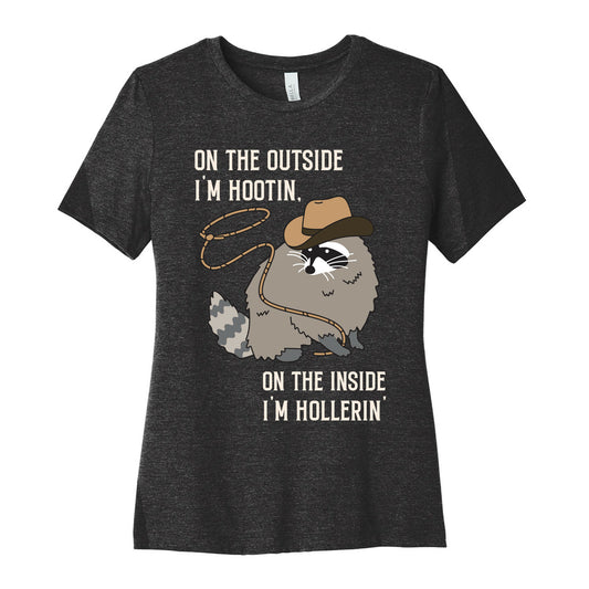 On The Outside I'm Hootin, On The Inside I'm Hollerin' Women's Cotton Tee