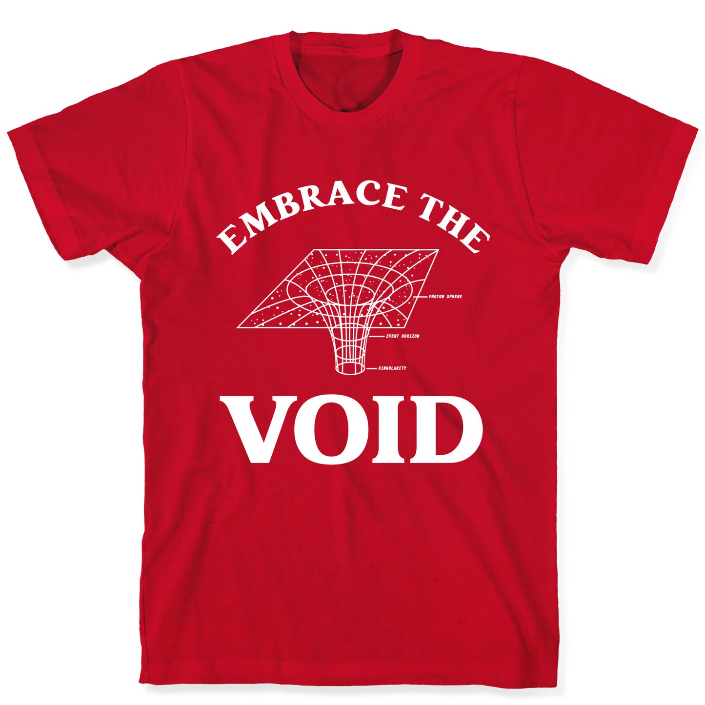 Embrace The Void T-Shirt