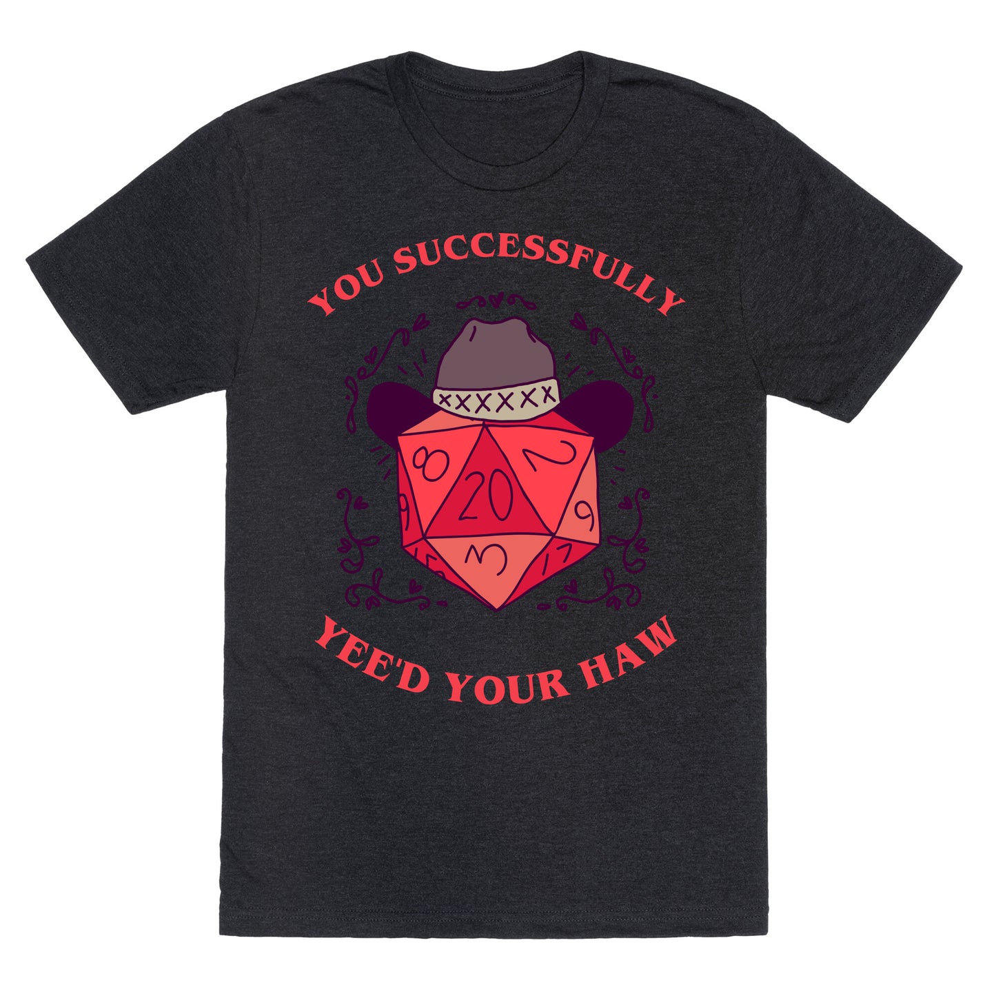 You Successfully Yee'd Your Haw Unisex Triblend Tee