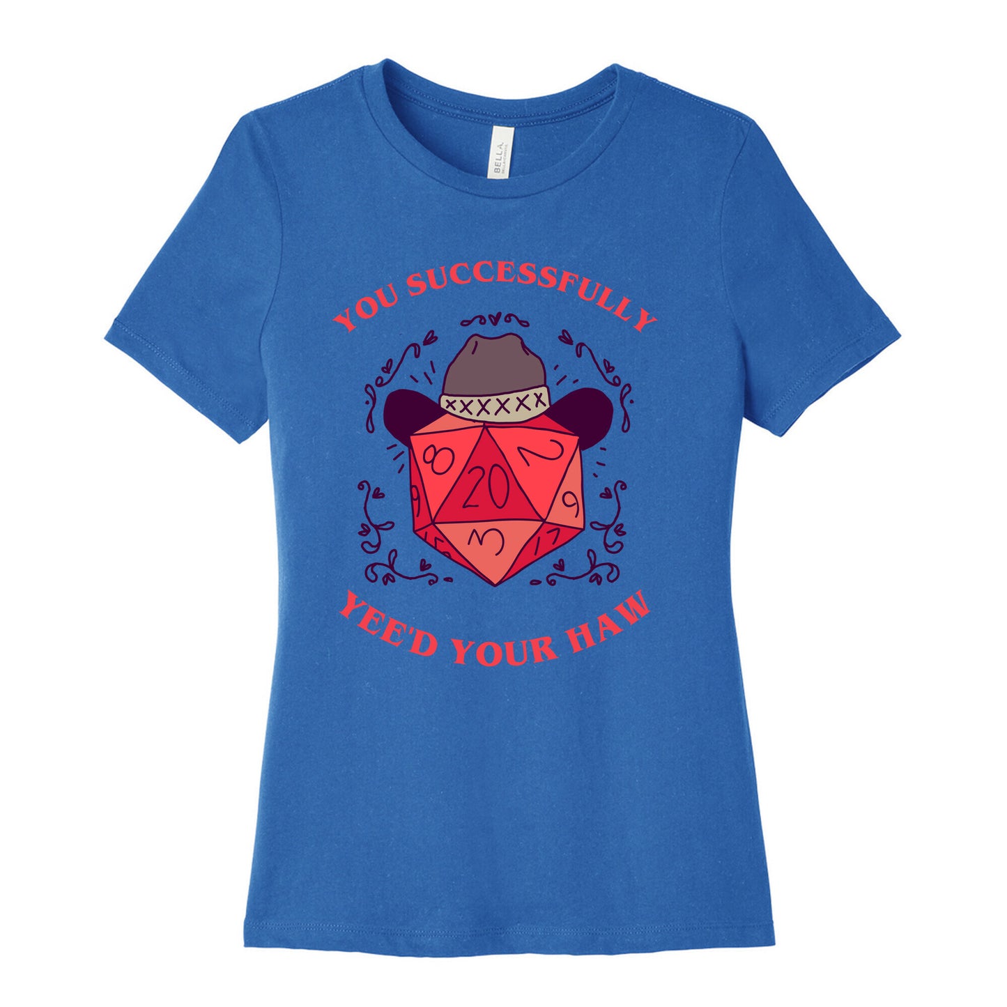 You Successfully Yee'd Your Haw Women's Cotton Tee