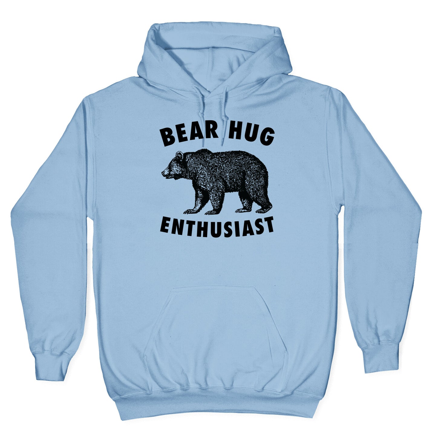 Bear Hug Enthusiast. Hoodie