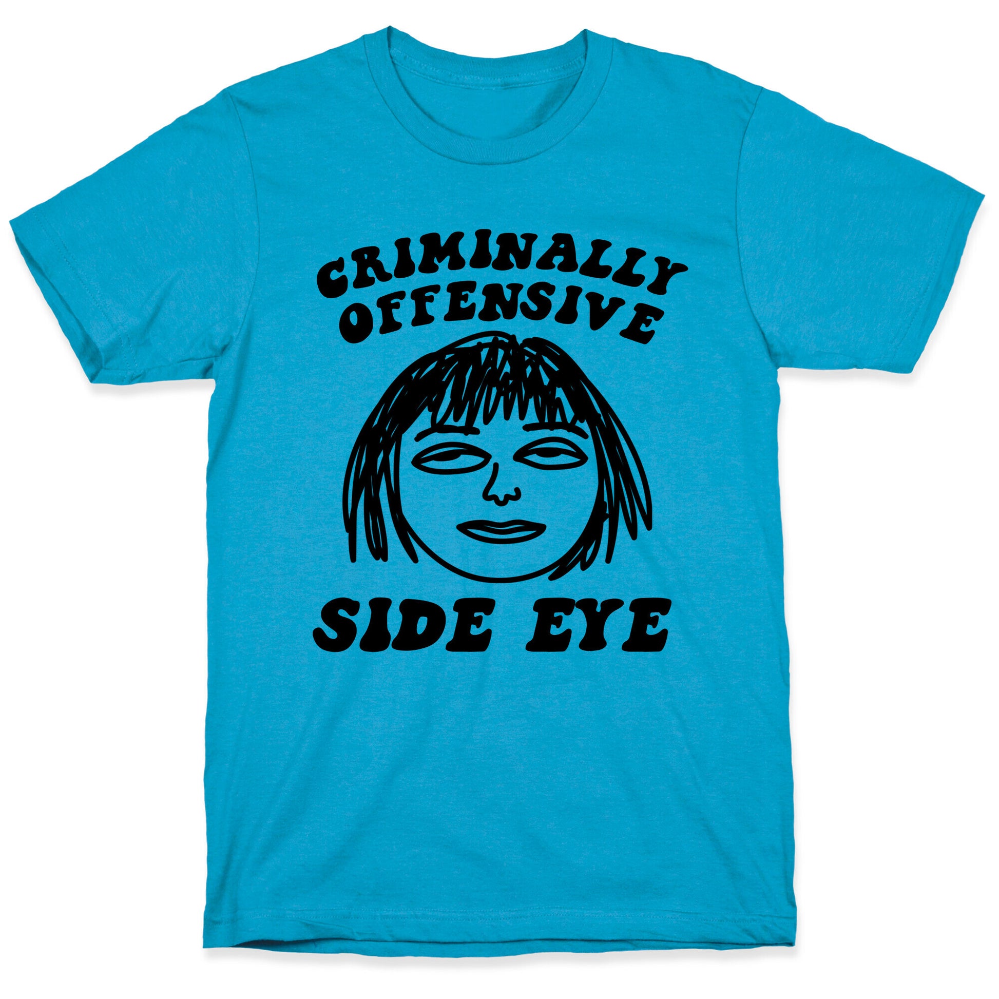 Criminally Offensive Side Eye Unisex Triblend Tee