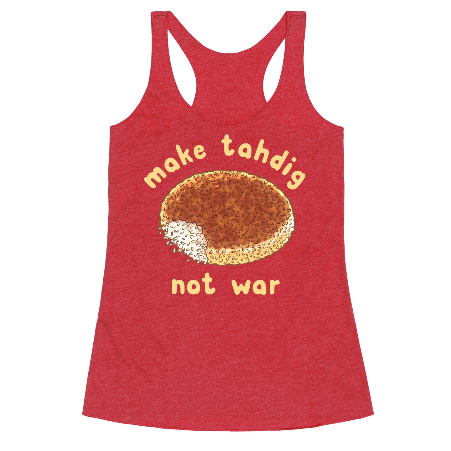 Make Tahdig Not War Racerback Tank