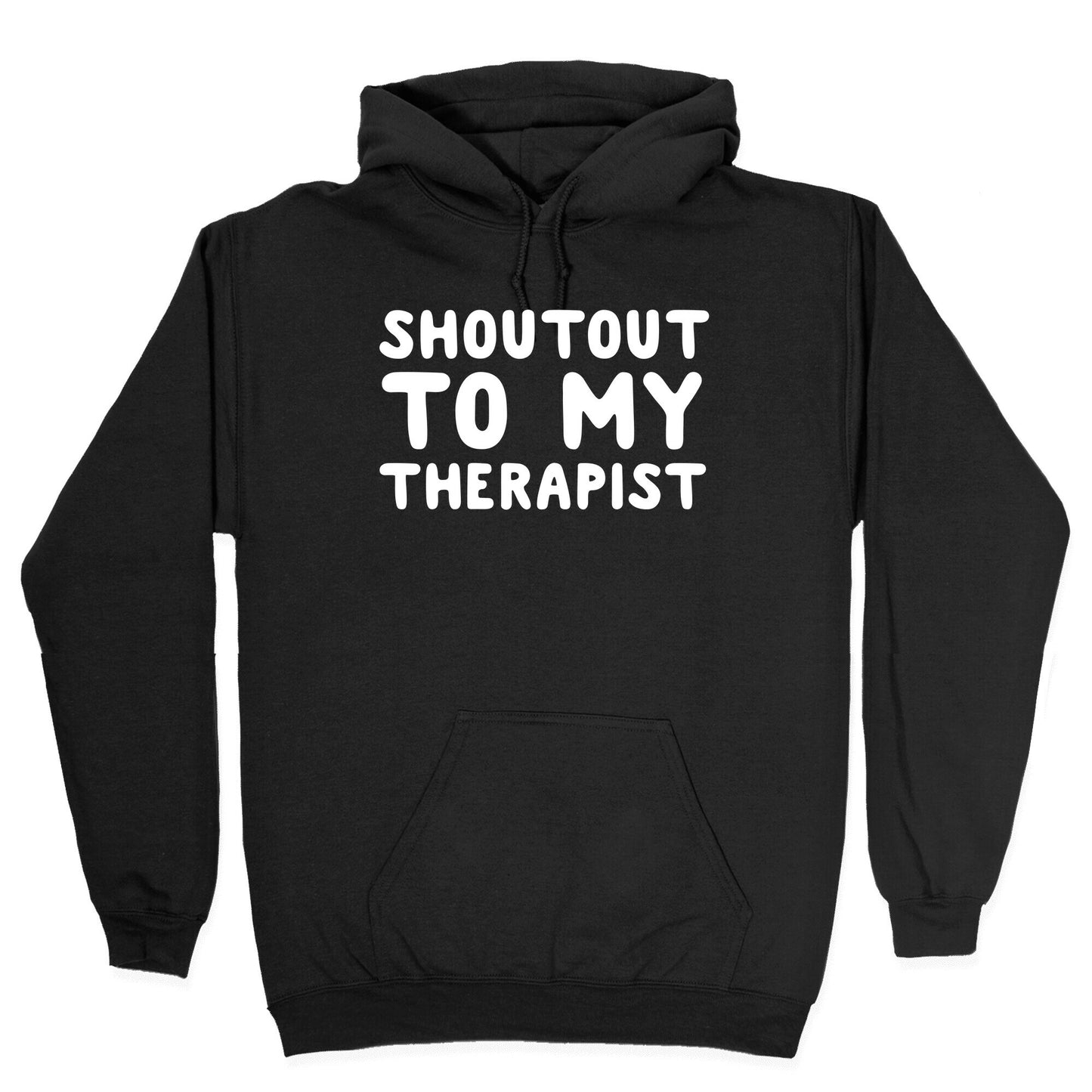 Shoutout To My Therapist Hoodie