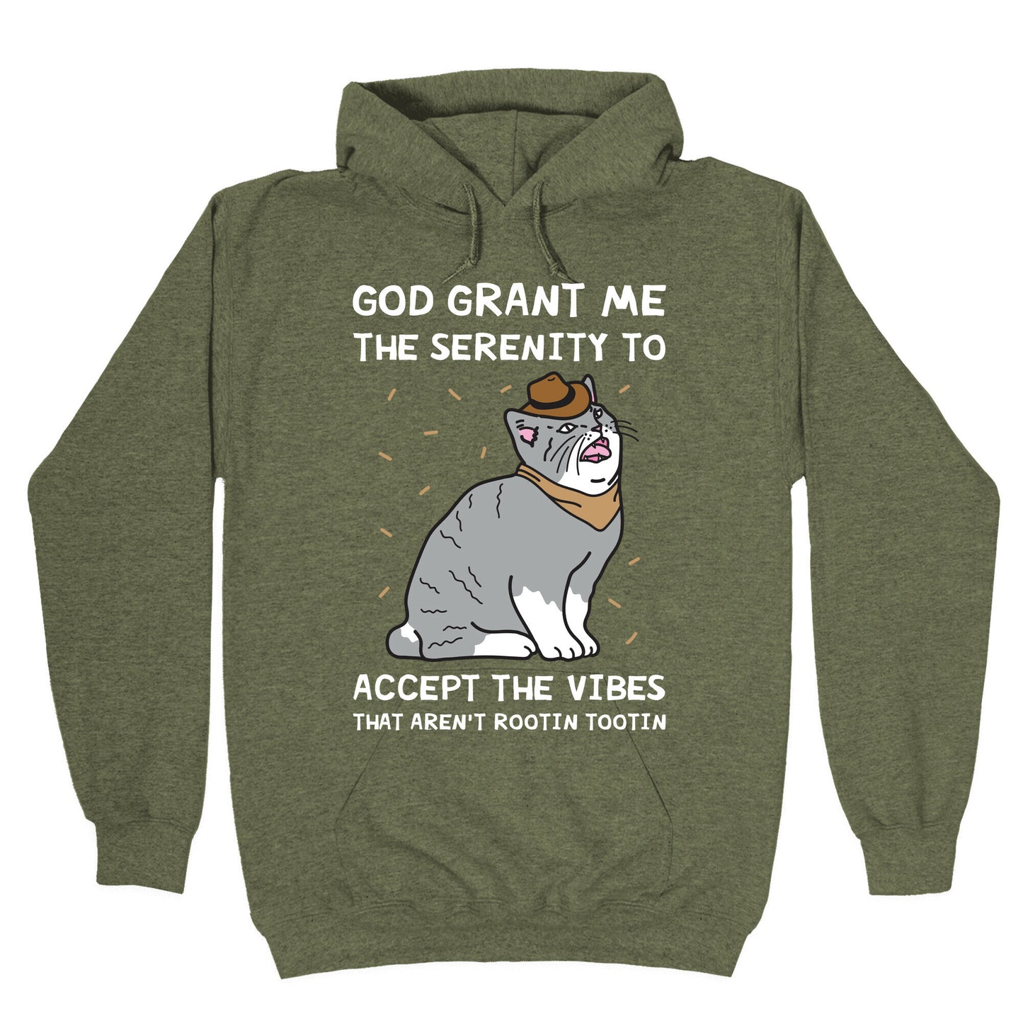God Grant Me The Serenity To Accept The Vibes That Aren't Rootin Tootin Hoodie