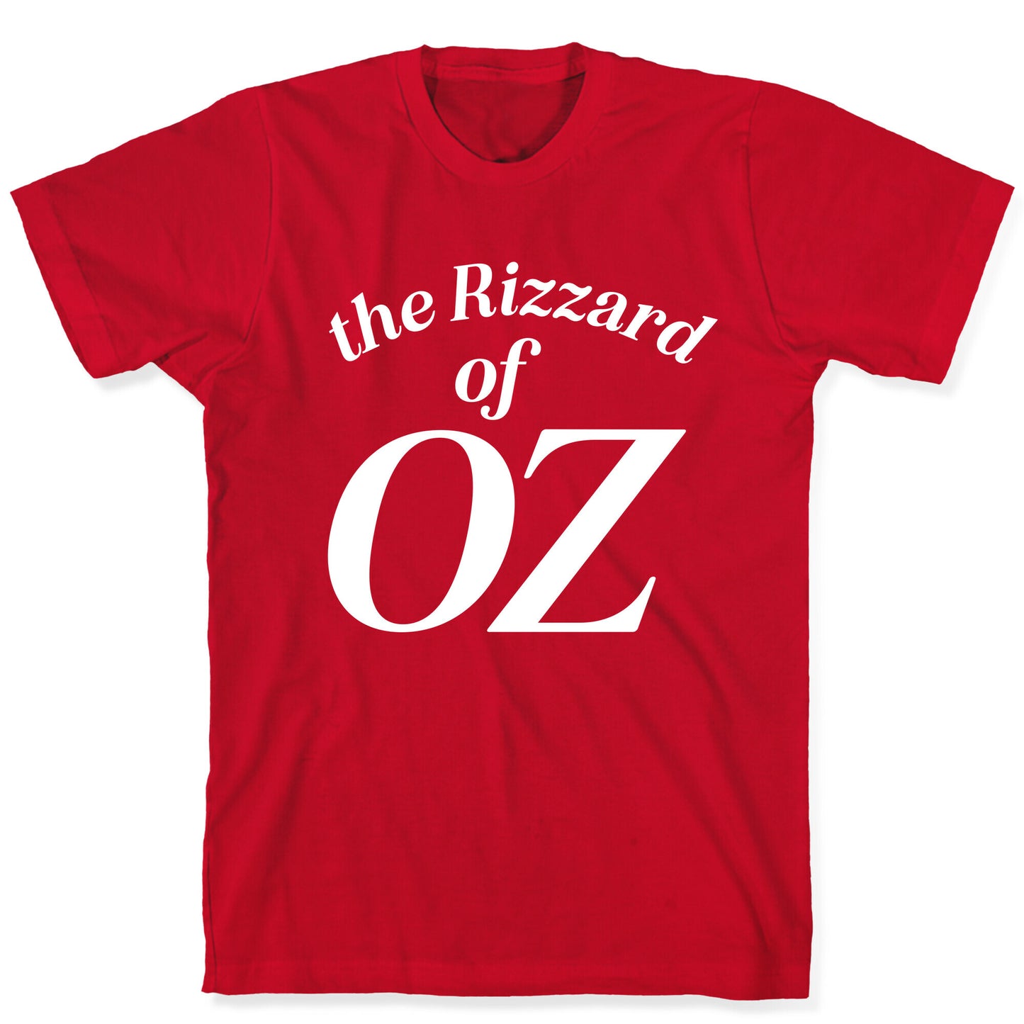 The Rizzard Of Oz T-Shirt