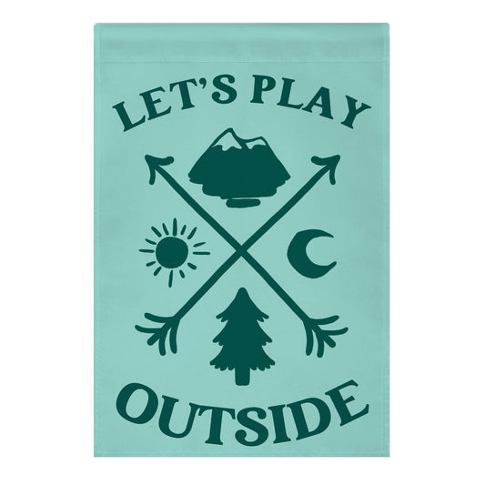 Let's Play Outside Garden Flag