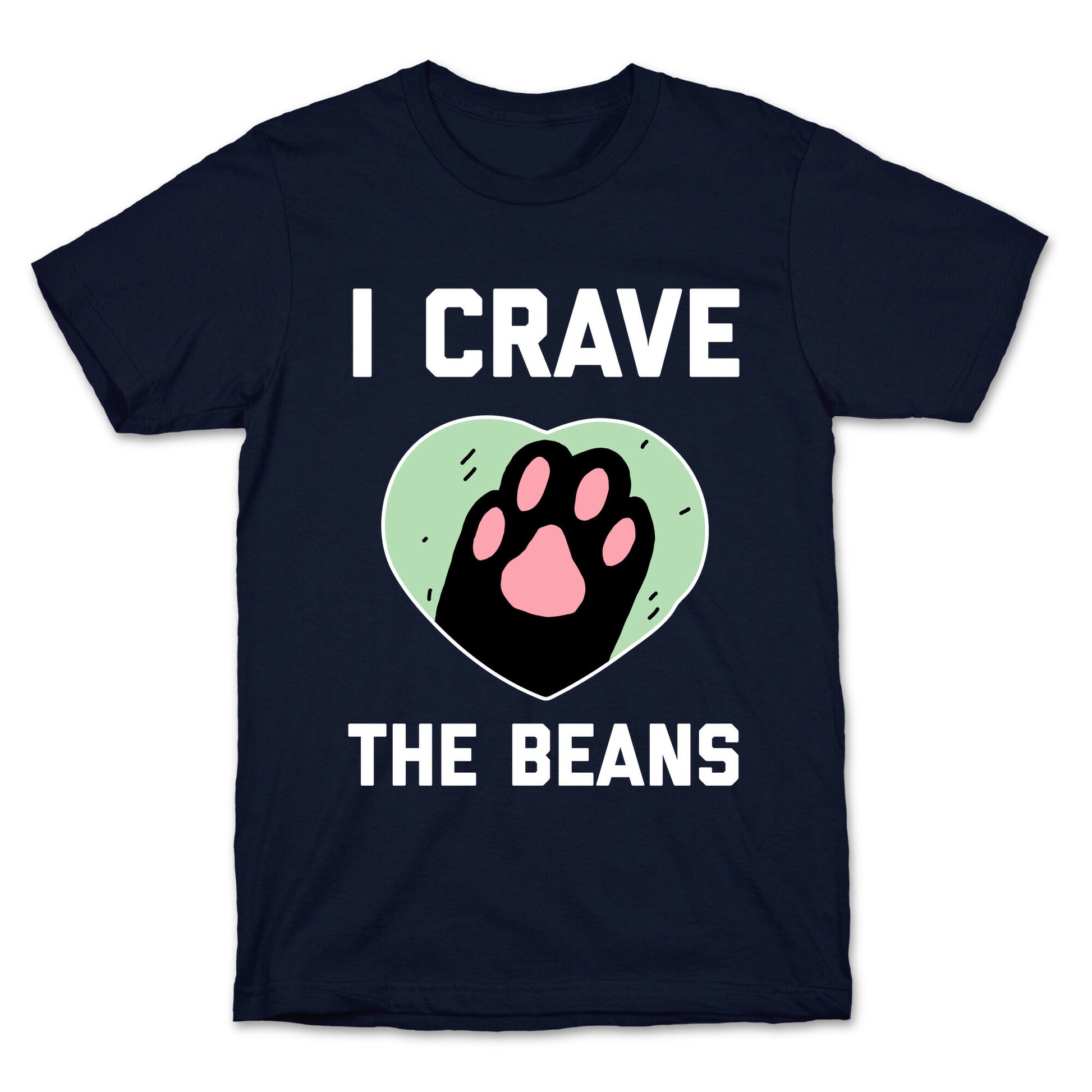 I Crave The Beans T-Shirt