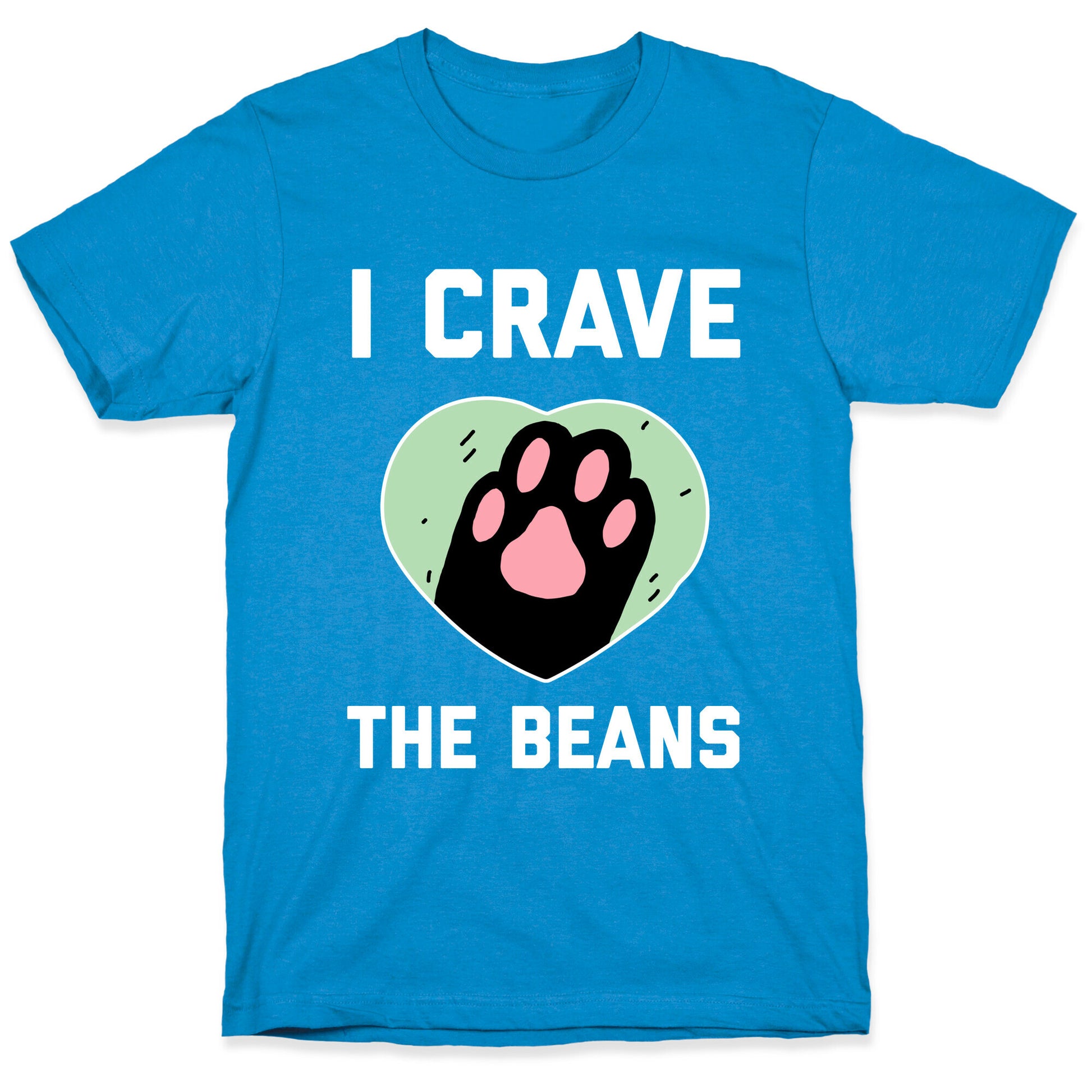 I Crave The Beans T-Shirt