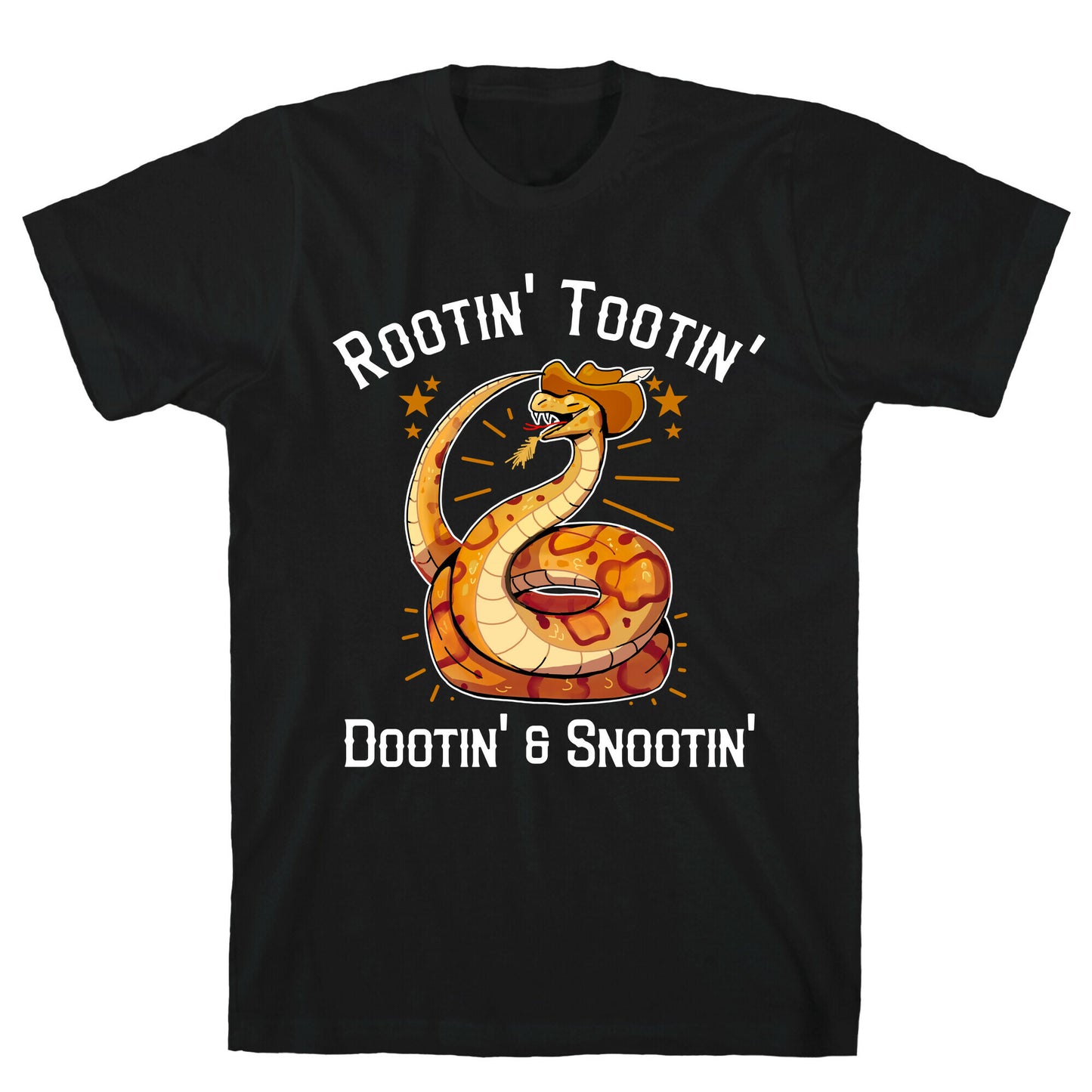 Rootin' Tootin' Dootin' & Snootin' T-Shirt