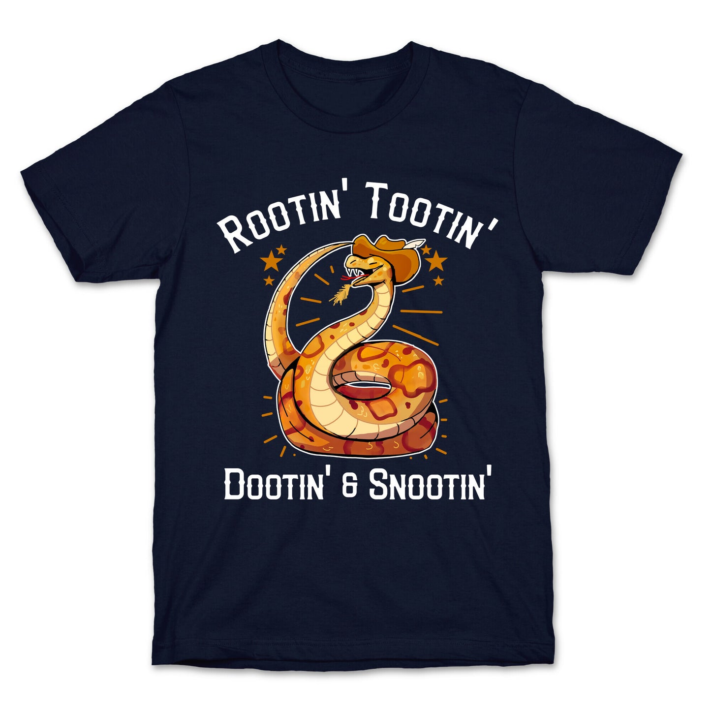 Rootin' Tootin' Dootin' & Snootin' T-Shirt