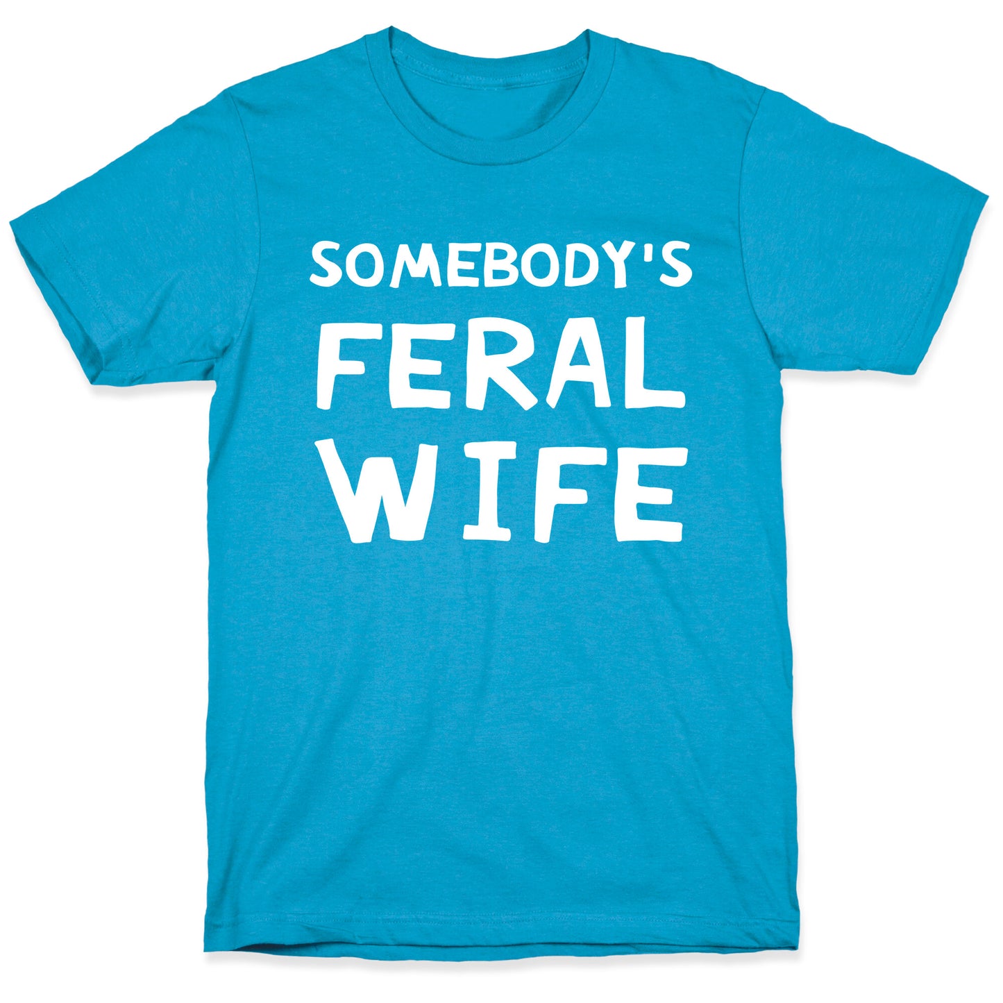 Somebody's Feral Wife Unisex Triblend Tee