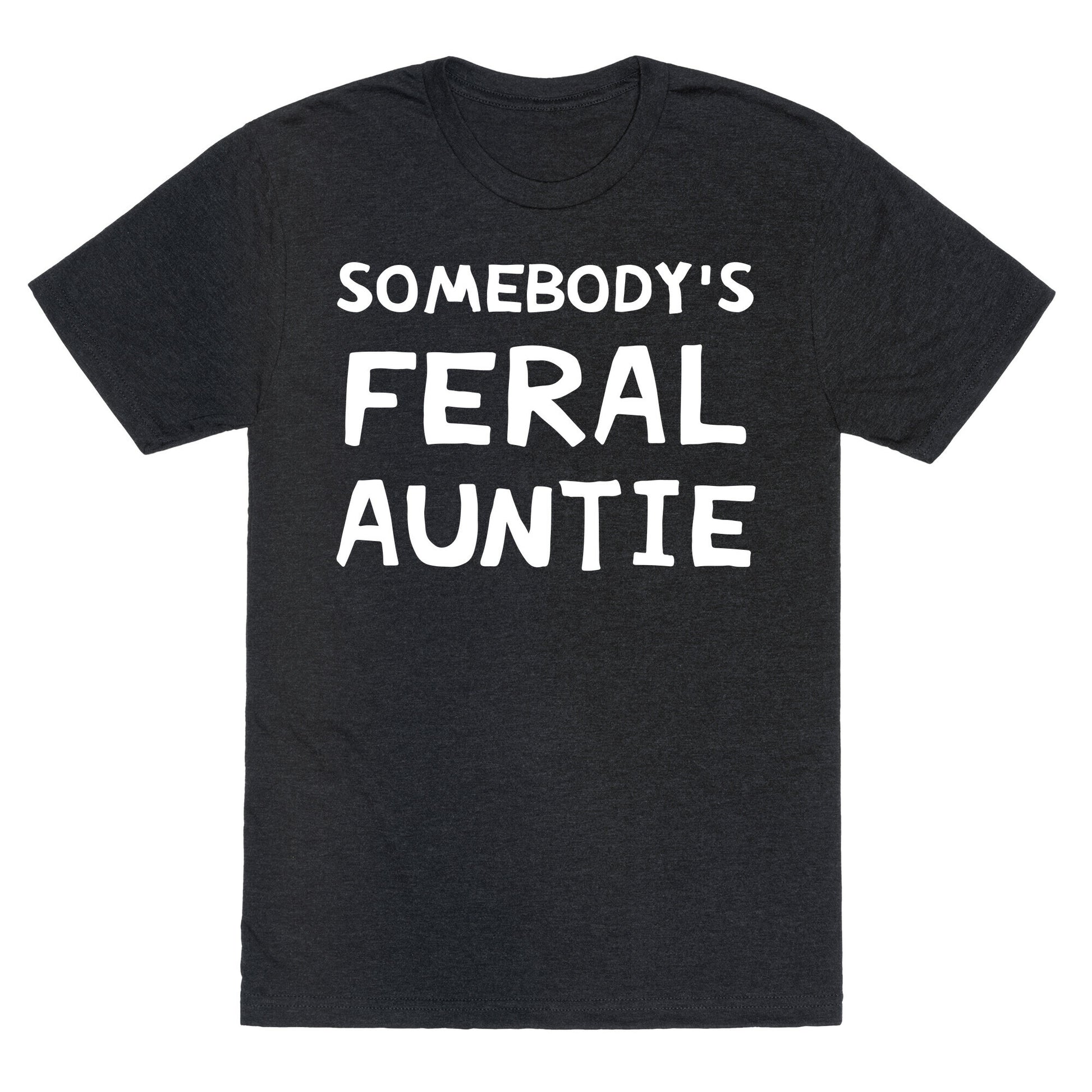 Somebody's Feral Auntie Unisex Triblend Tee
