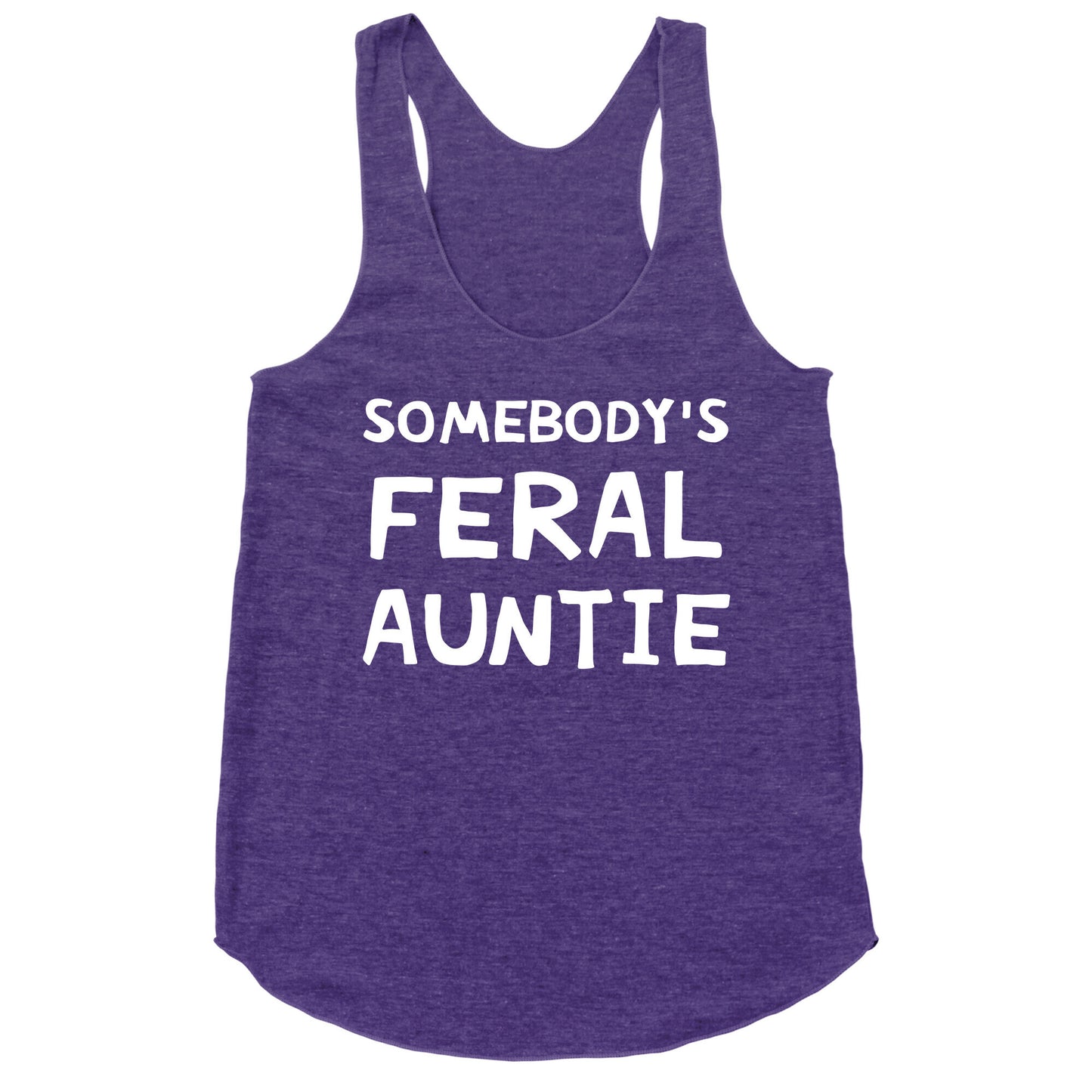 Somebody's Feral Auntie Racerback Tank