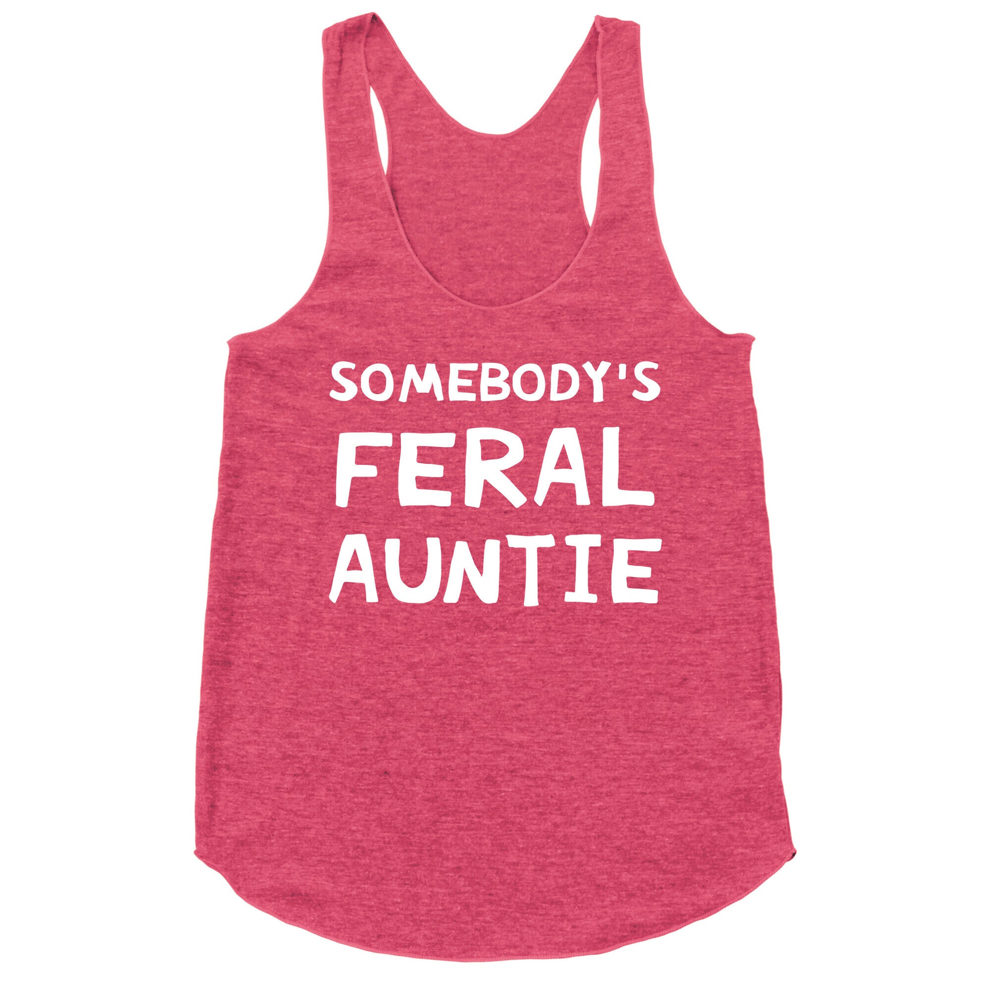 Somebody's Feral Auntie Racerback Tank