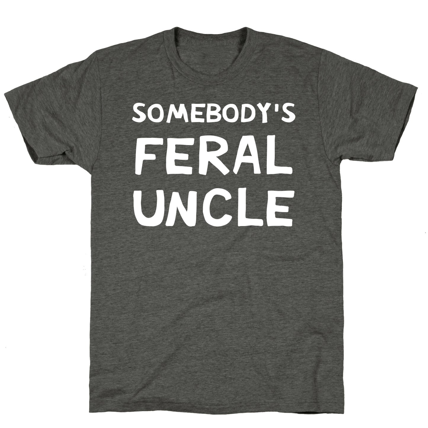 Somebody's Feral Uncle Unisex Triblend Tee